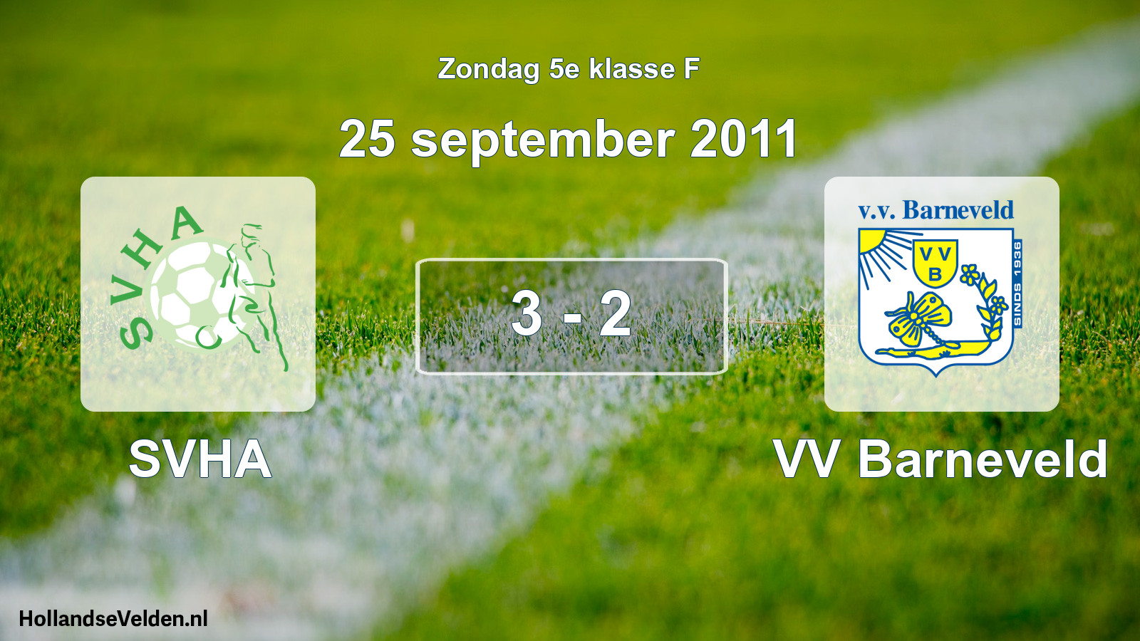 Total number of matches played: SVHA - VV Barneveld 3 - 2 (25 September 2011)