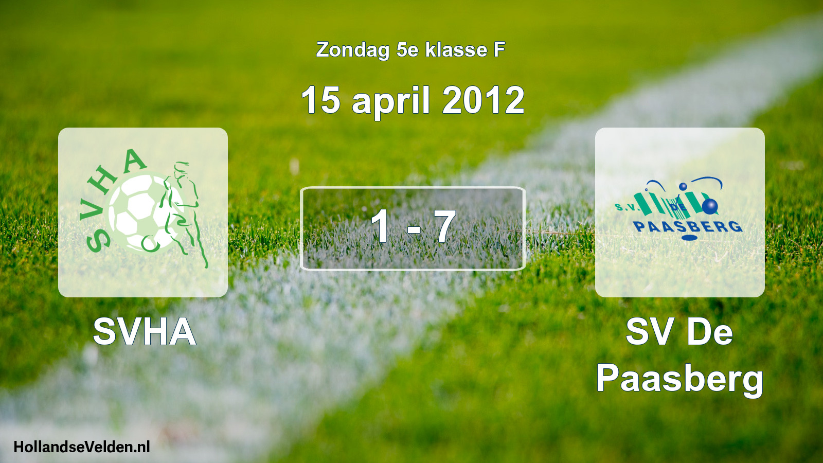 Total number of matches played: SVHA - SV De Paasberg 1 - 7 (15 April 2012)