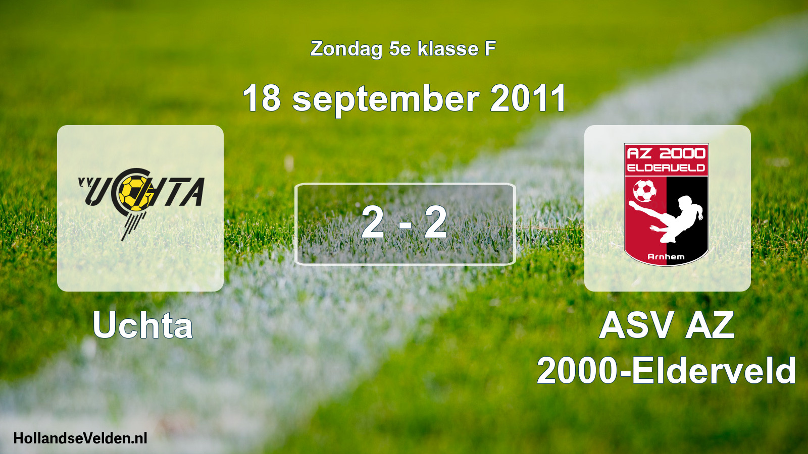 Total number of matches played: Uchta - ASV AZ 2000-Elderveld 2 - 2 (18 September 2011)