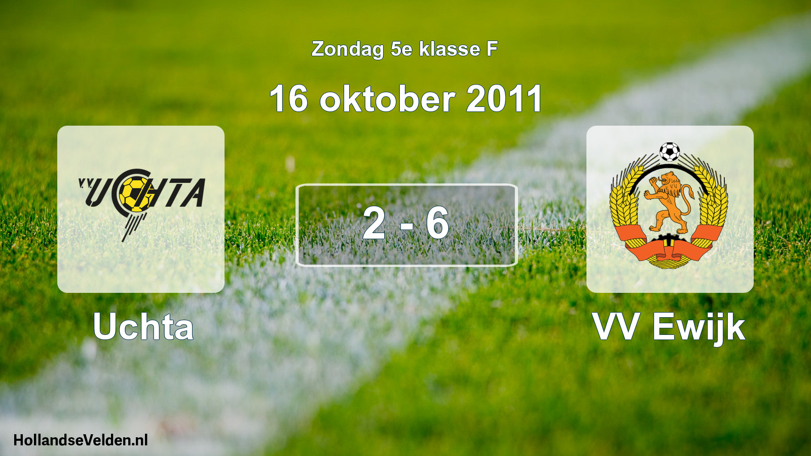 Total number of matches played: Uchta - VV Ewijk 2 - 6 (16 October 2011)