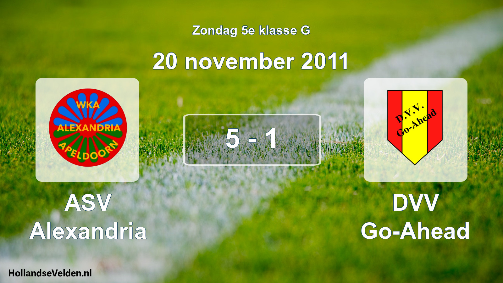 Total number of matches played: ASV Alexandria - DVV Go-Ahead 5 - 1 (20 November 2011)