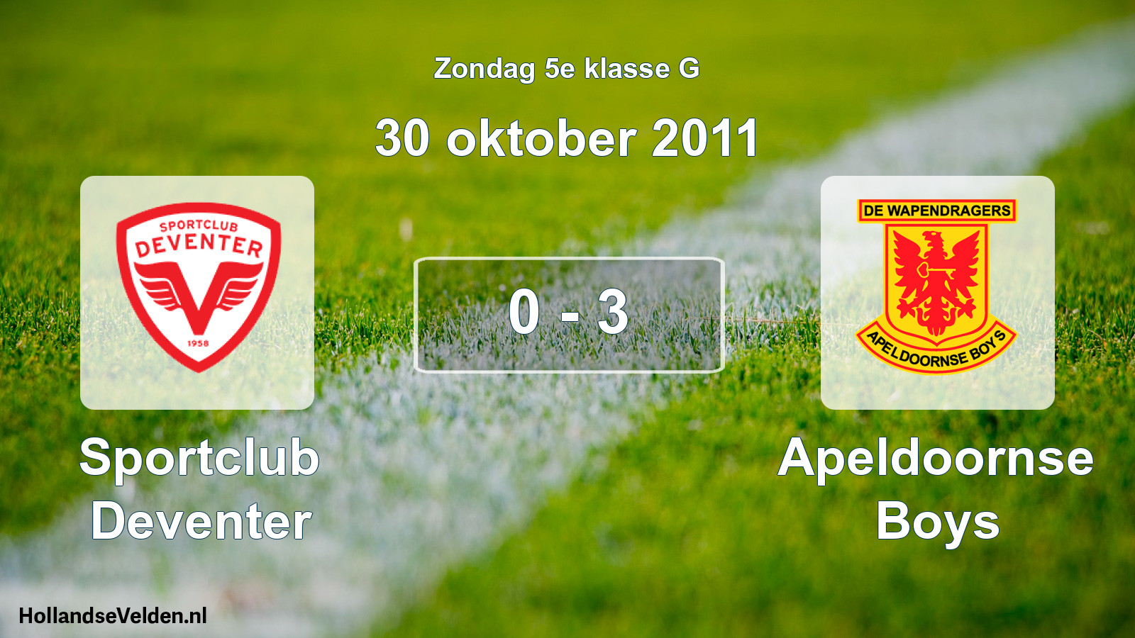 Total number of matches played: Sportclub Deventer - Apeldoornse Boys 0 - 3 (30 October 2011)