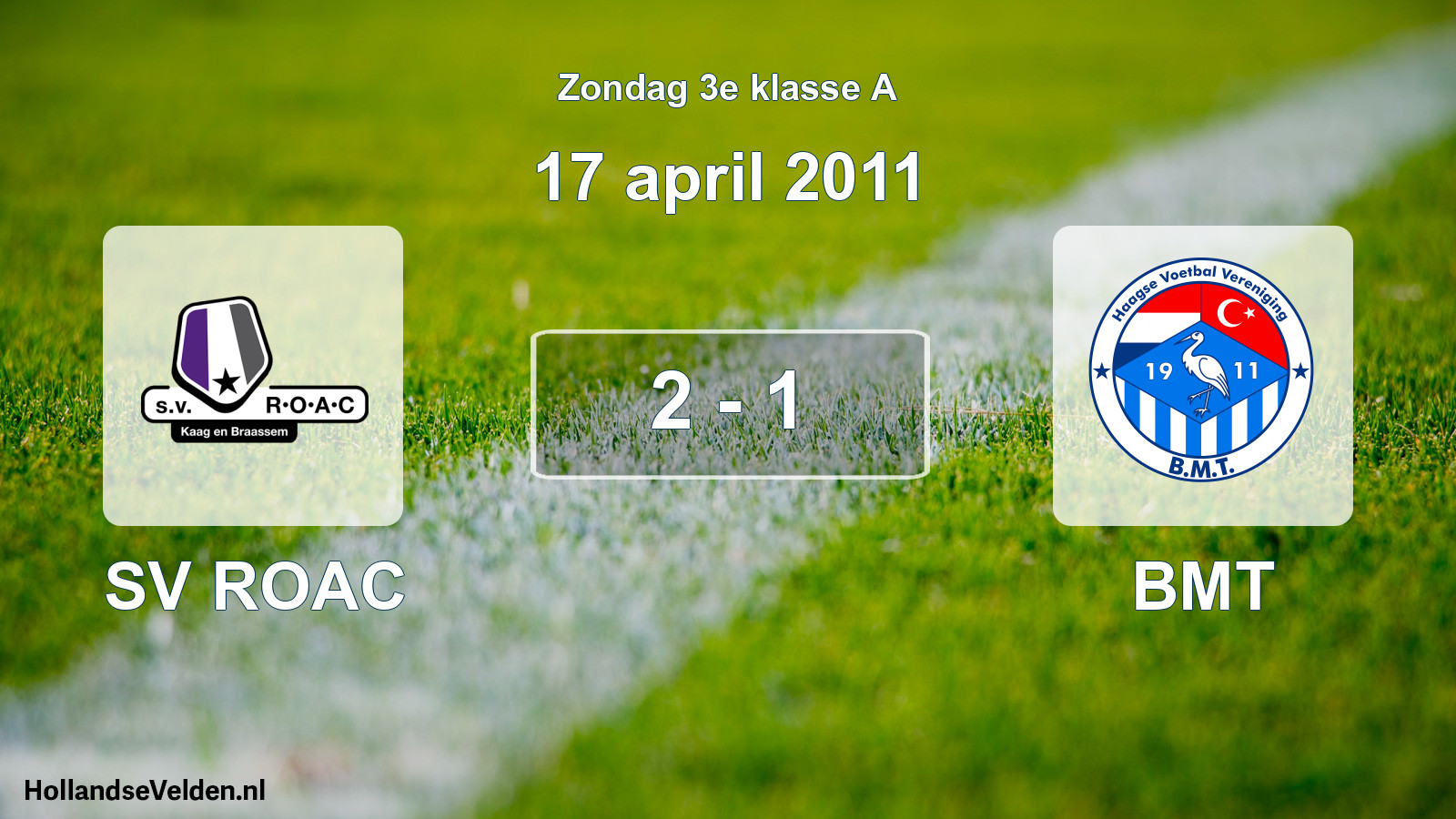 Total number of matches played: SV ROAC - BMT 2 - 1 (17 April 2011)