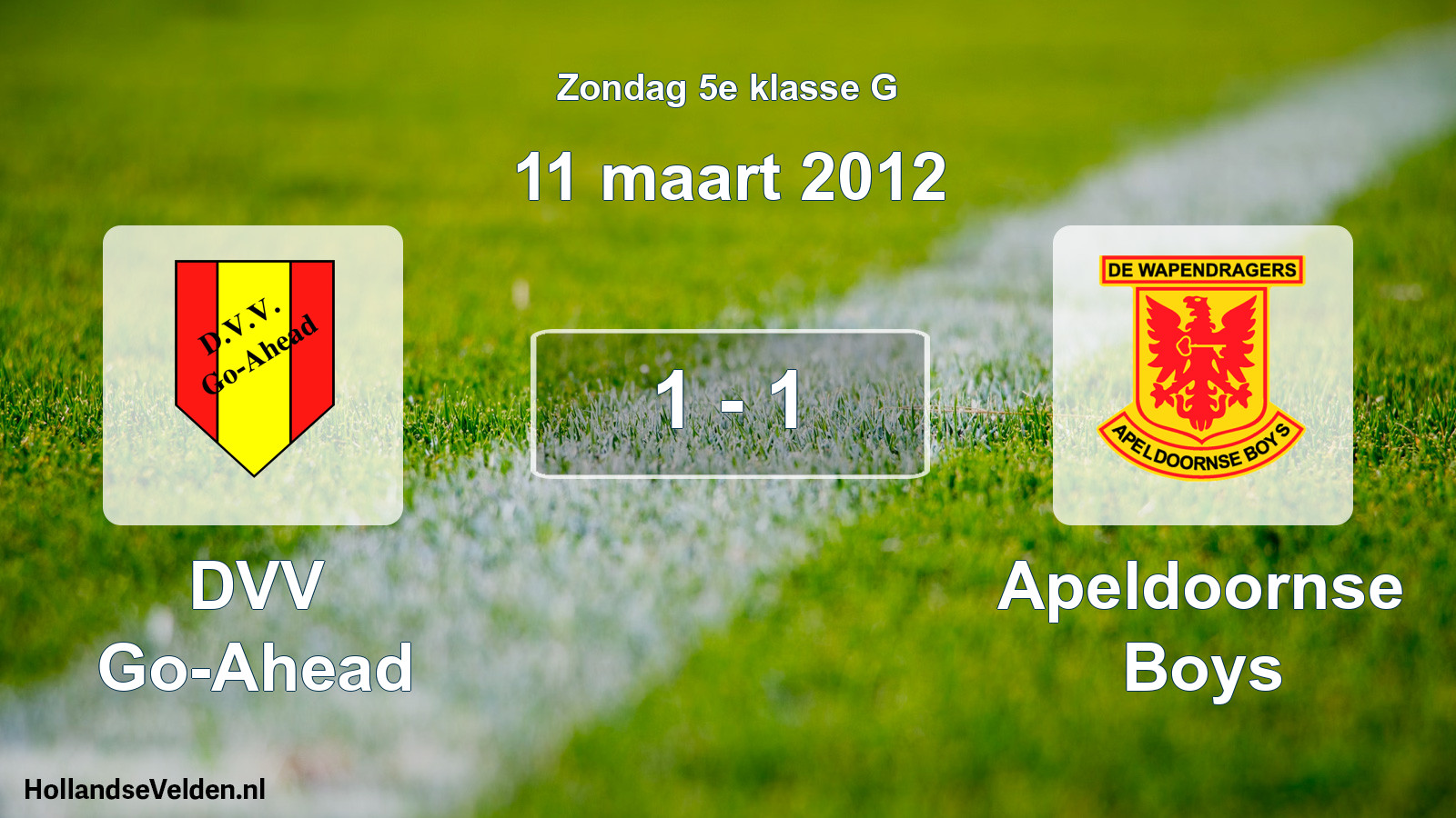 Total number of matches played: DVV Go-Ahead - Apeldoornse Boys 1 - 1 (11 March 2012)