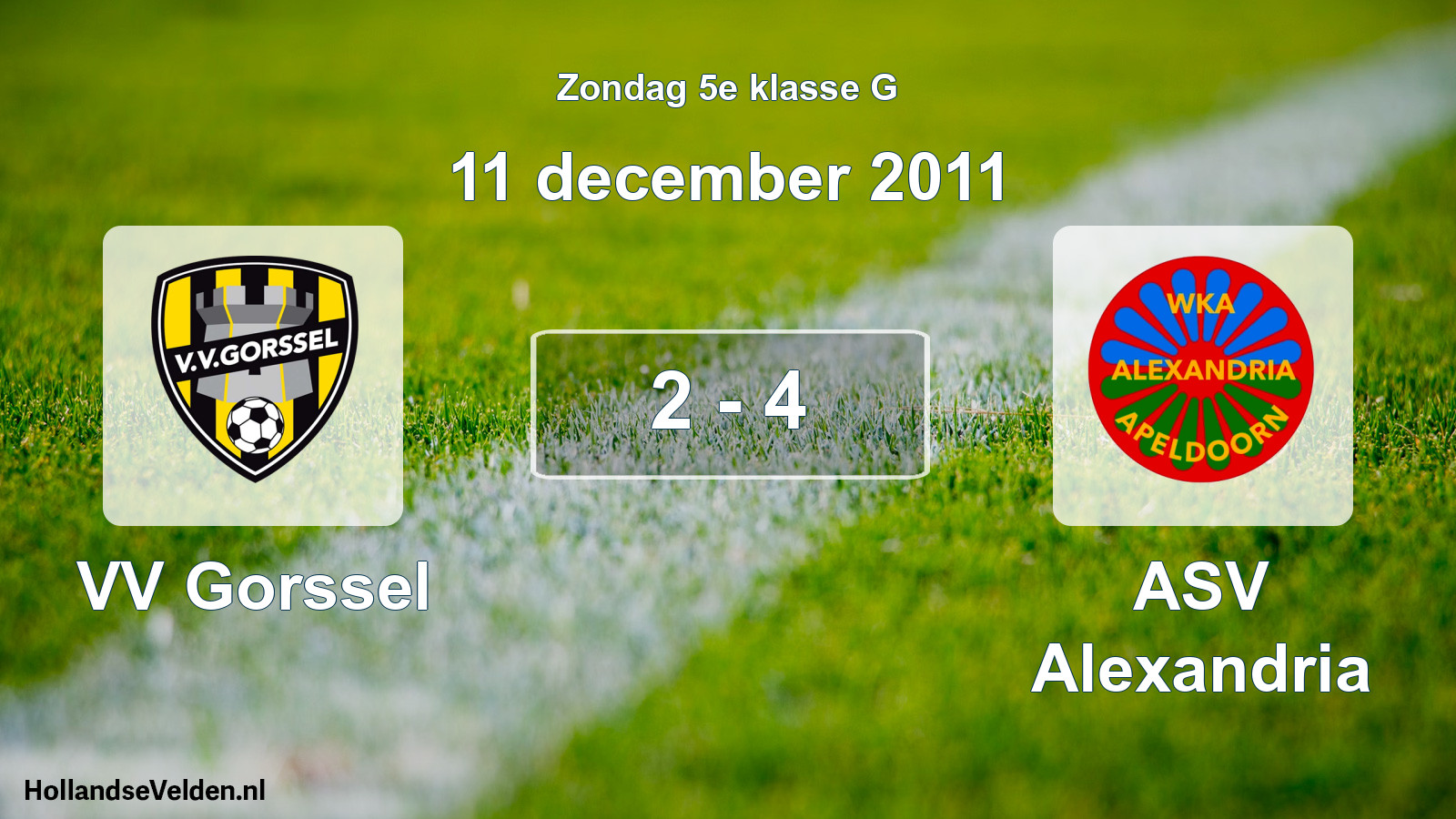 Total number of matches played: VV Gorssel - ASV Alexandria 2 - 4 (11 December 2011)