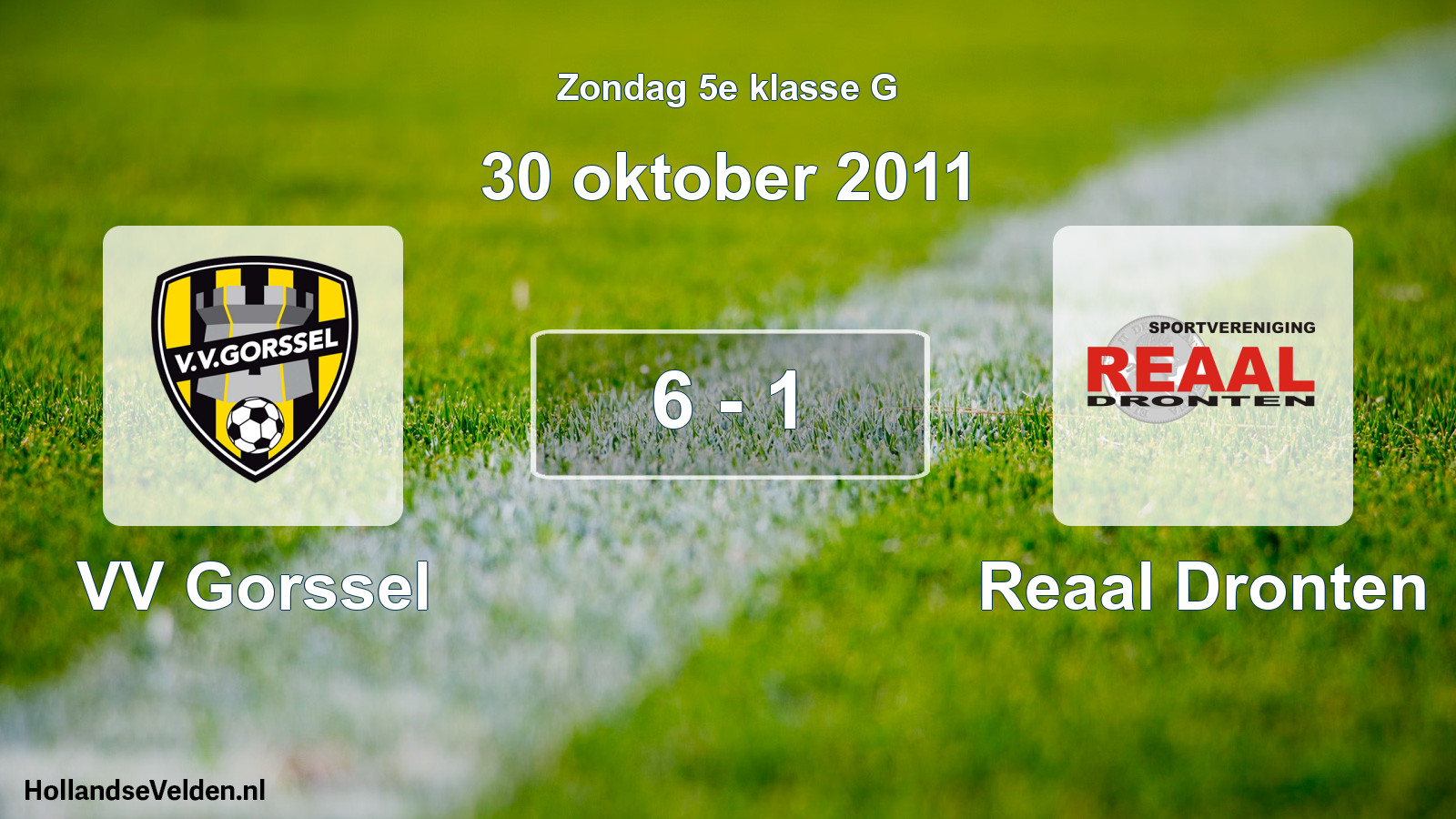 Total number of matches played: VV Gorssel - Reaal Dronten 6 - 1 (30 October 2011)