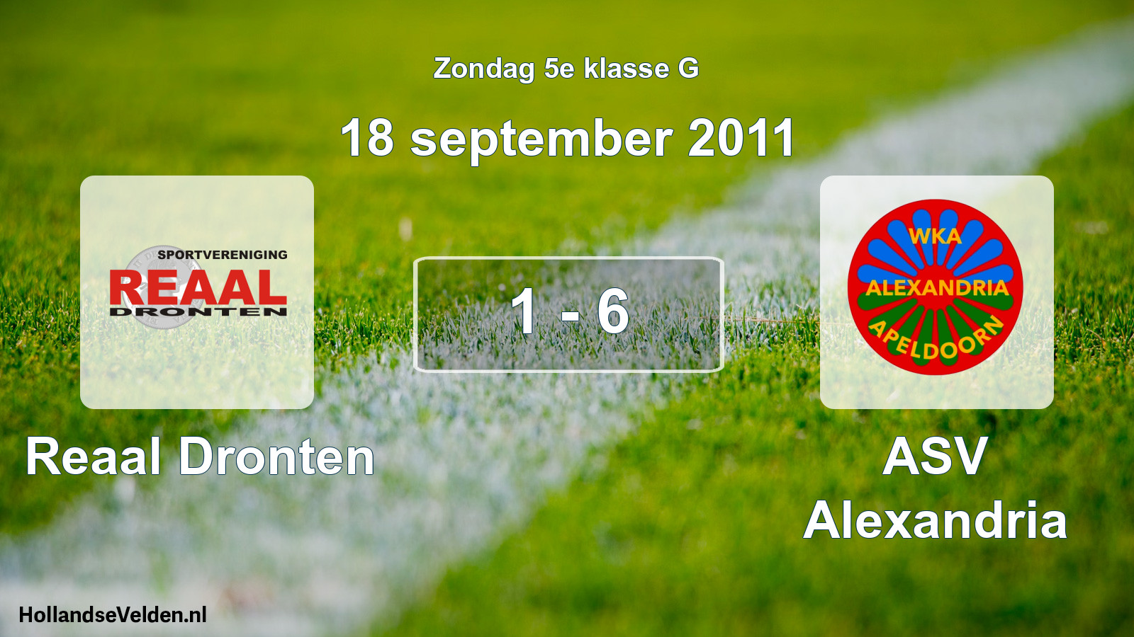 Total number of matches played: Reaal Dronten - ASV Alexandria 1 - 6 (18 September 2011)