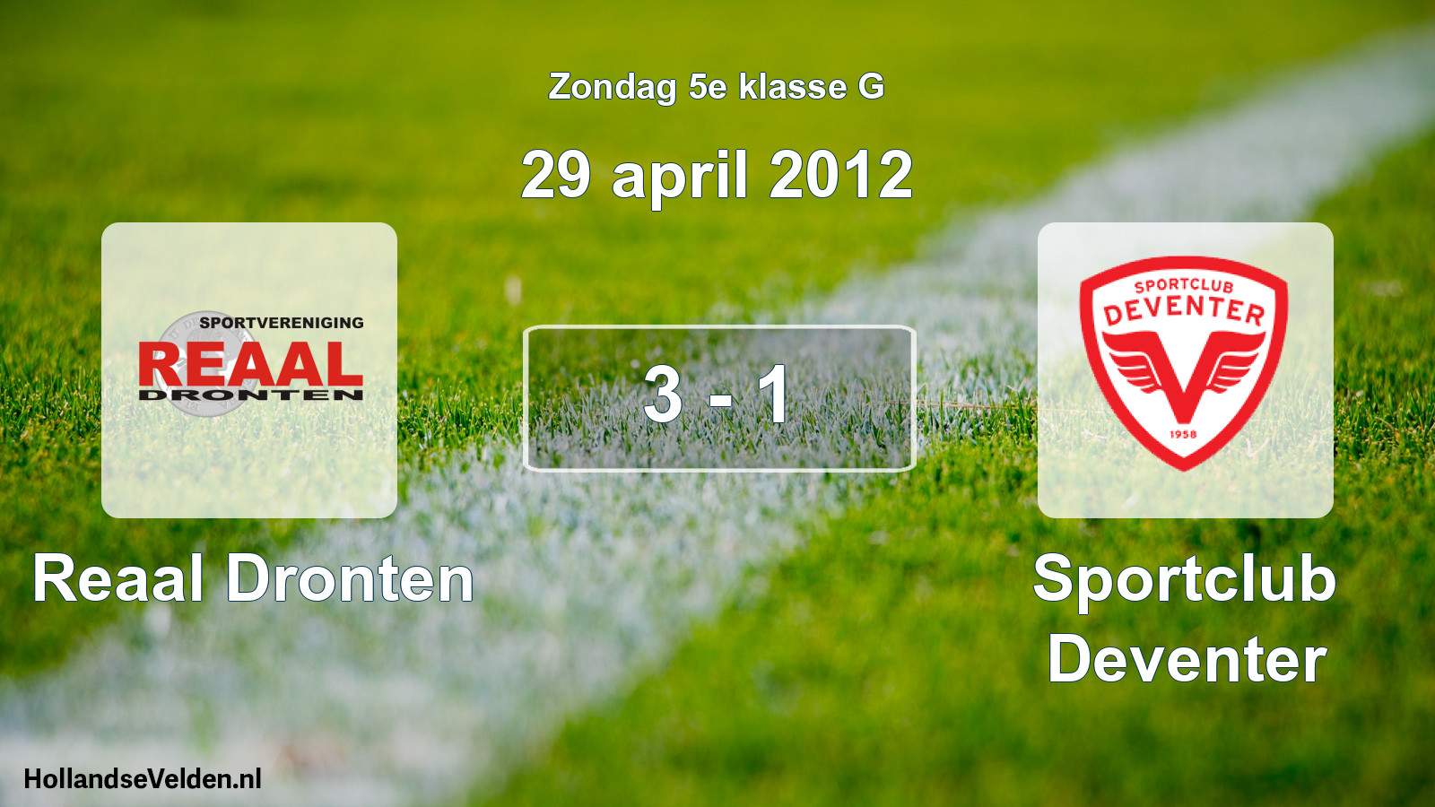 Total number of matches played: Reaal Dronten - Sportclub Deventer 3 - 1 (29 April 2012)