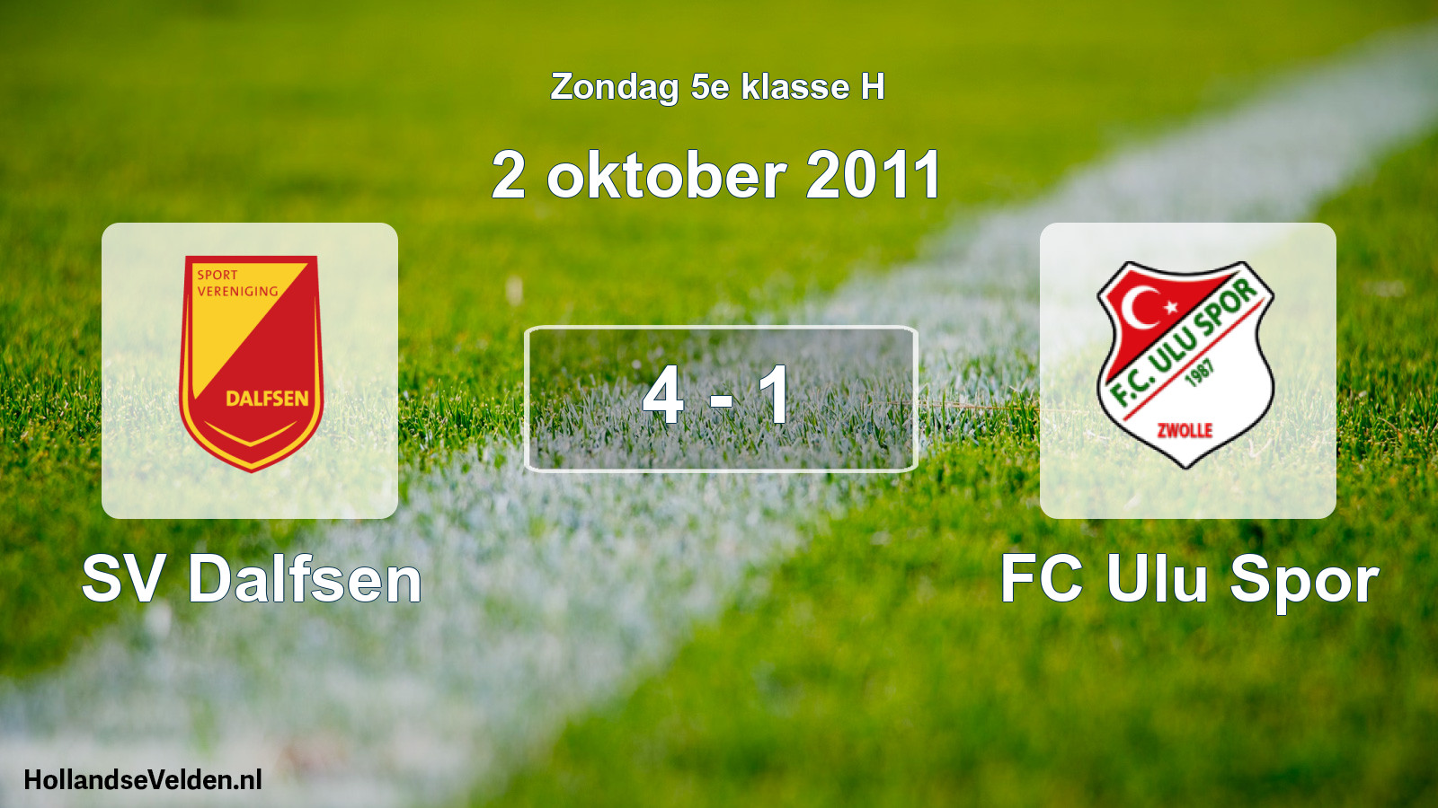Total number of matches played: SV Dalfsen - FC Ulu Spor 4 - 1 (2 October 2011)