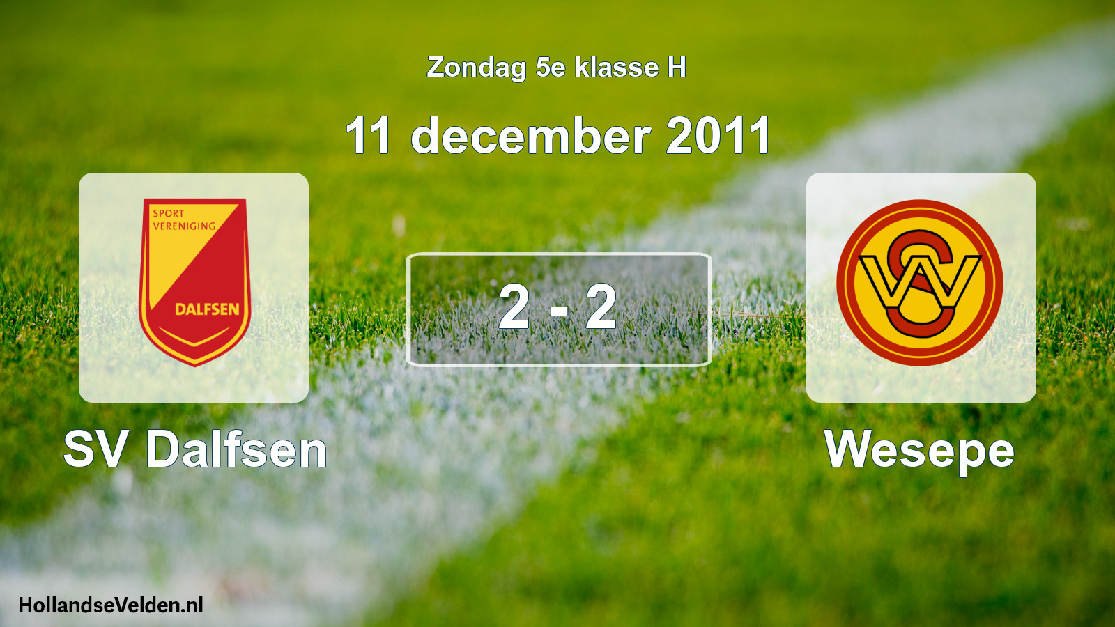Total number of matches played: SV Dalfsen - Wesepe 2 - 2 (11 December 2011)