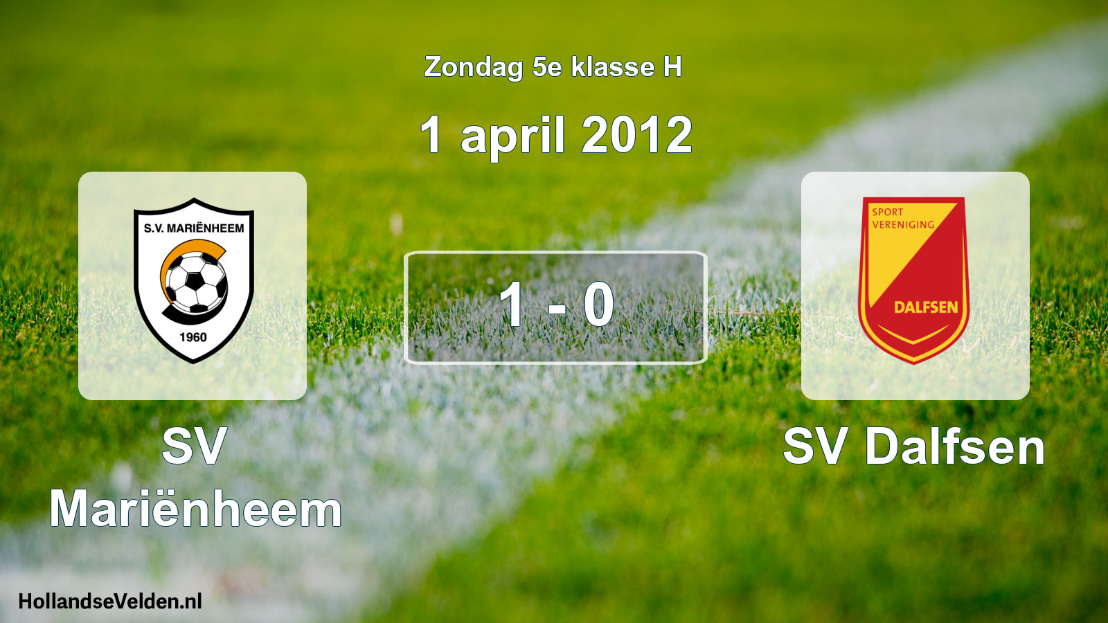 Total number of matches played: SV Mariënheem - SV Dalfsen 1 - 0 (1 April 2012)