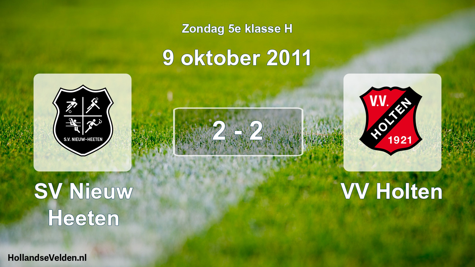 Total number of matches played: SV Nieuw Heeten - VV Holten 2 - 2 (9 October 2011)