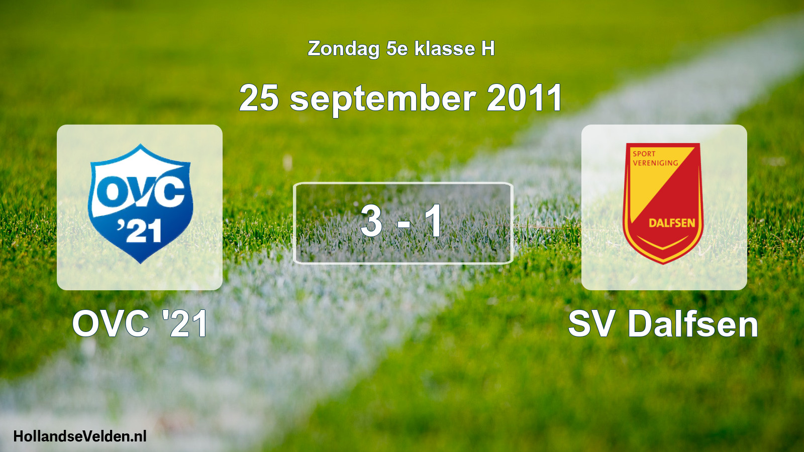 Total number of matches played: OVC '21 - SV Dalfsen 3 - 1 (25 September 2011)