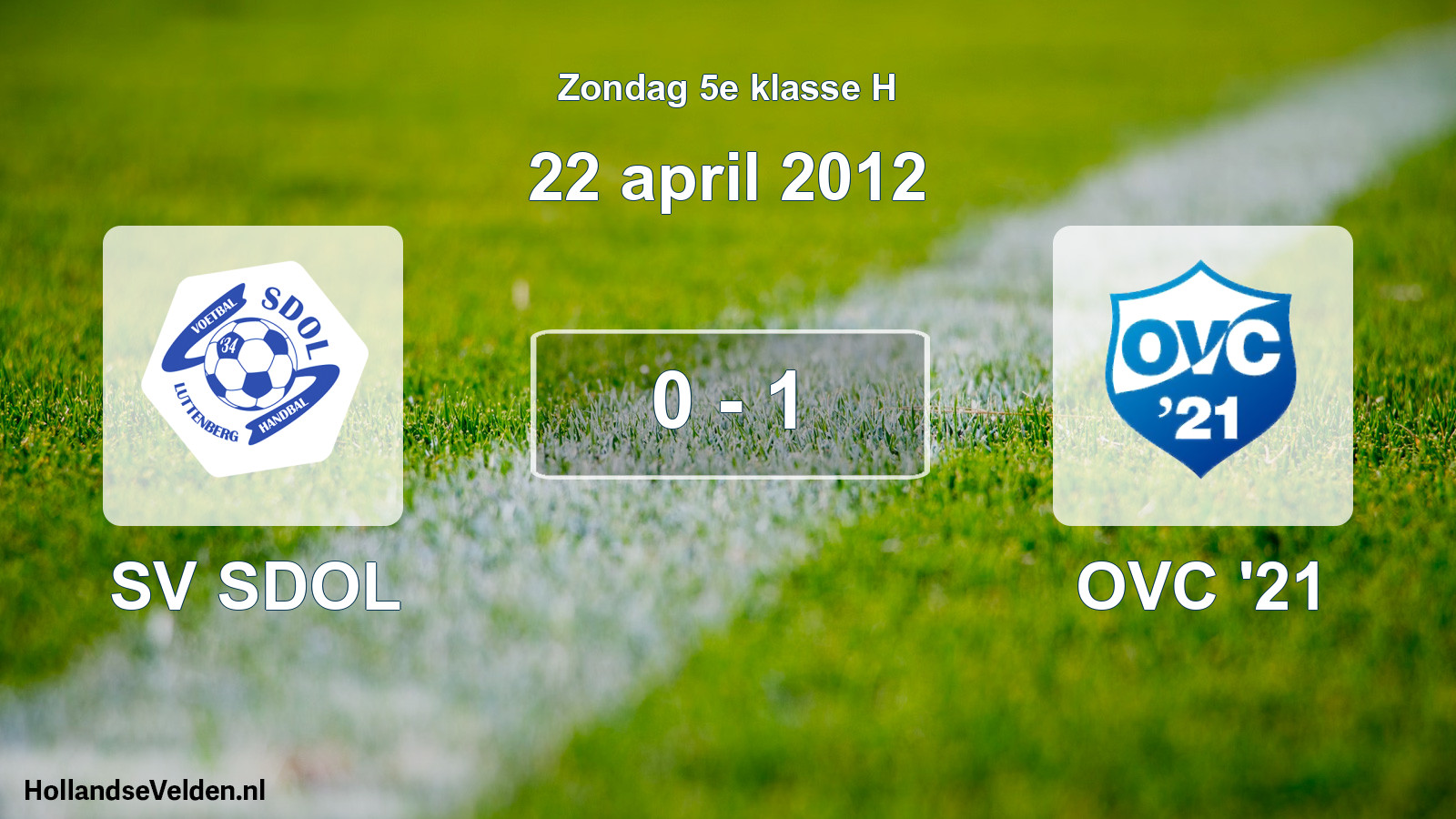 Total number of matches played: SV SDOL - OVC '21 0 - 1 (22 April 2012)