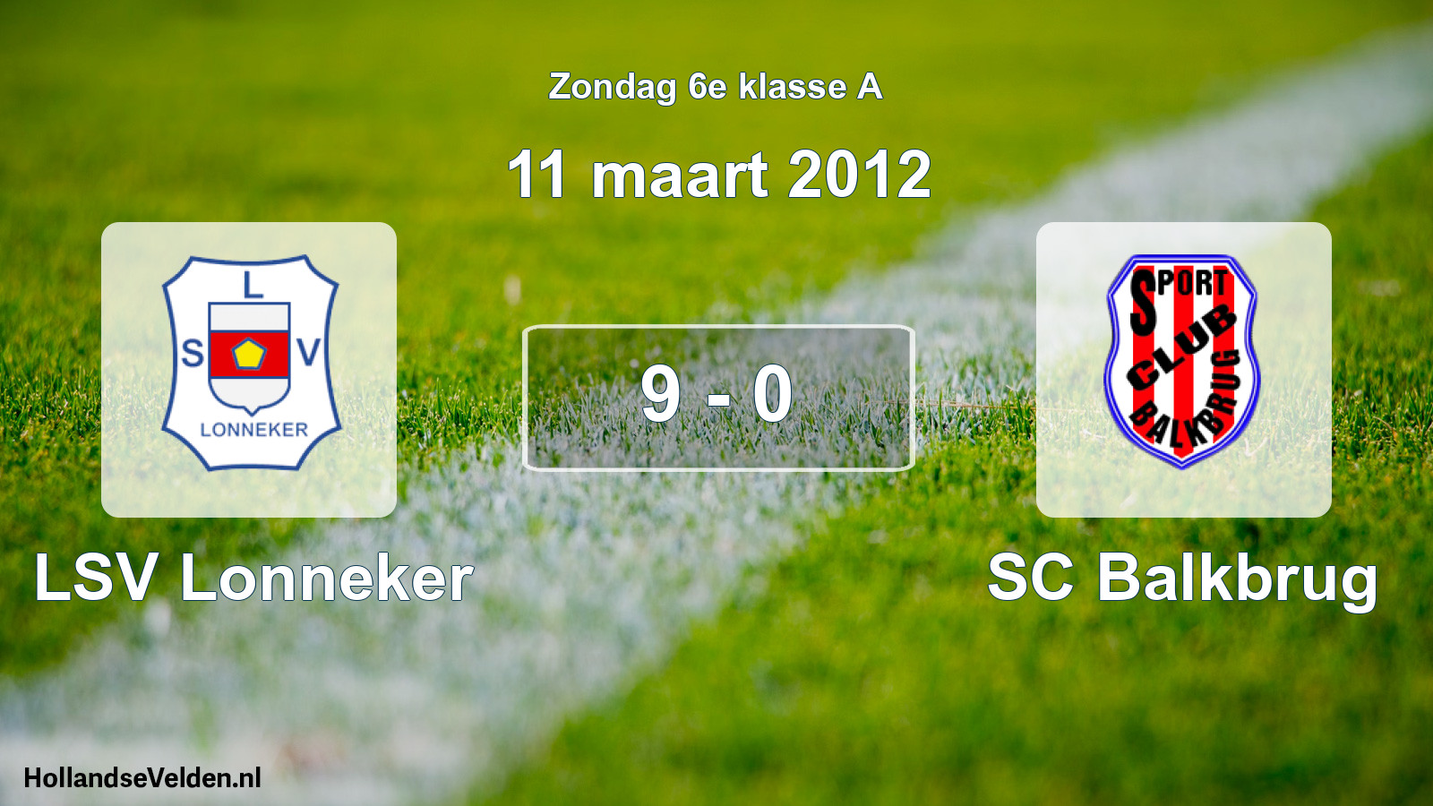 Total number of matches played: LSV Lonneker - SC Balkbrug 9 - 0 (11 March 2012)