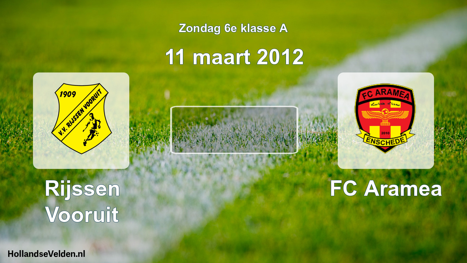 Scheduled Match: Rijssen Vooruit - FC Aramea (11 March 2012)