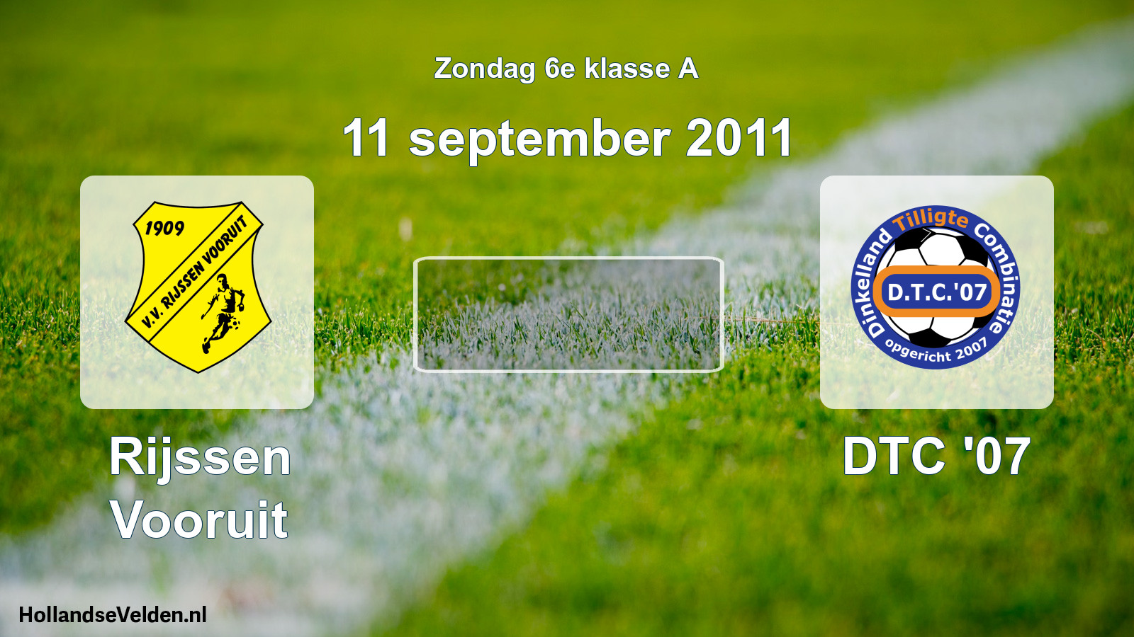 Scheduled Match: Rijssen Vooruit - DTC '07 (11 September 2011)