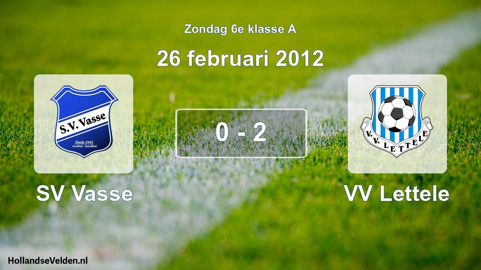 Total number of matches played: SV Vasse - VV Lettele 0 - 2 (26 February 2012)