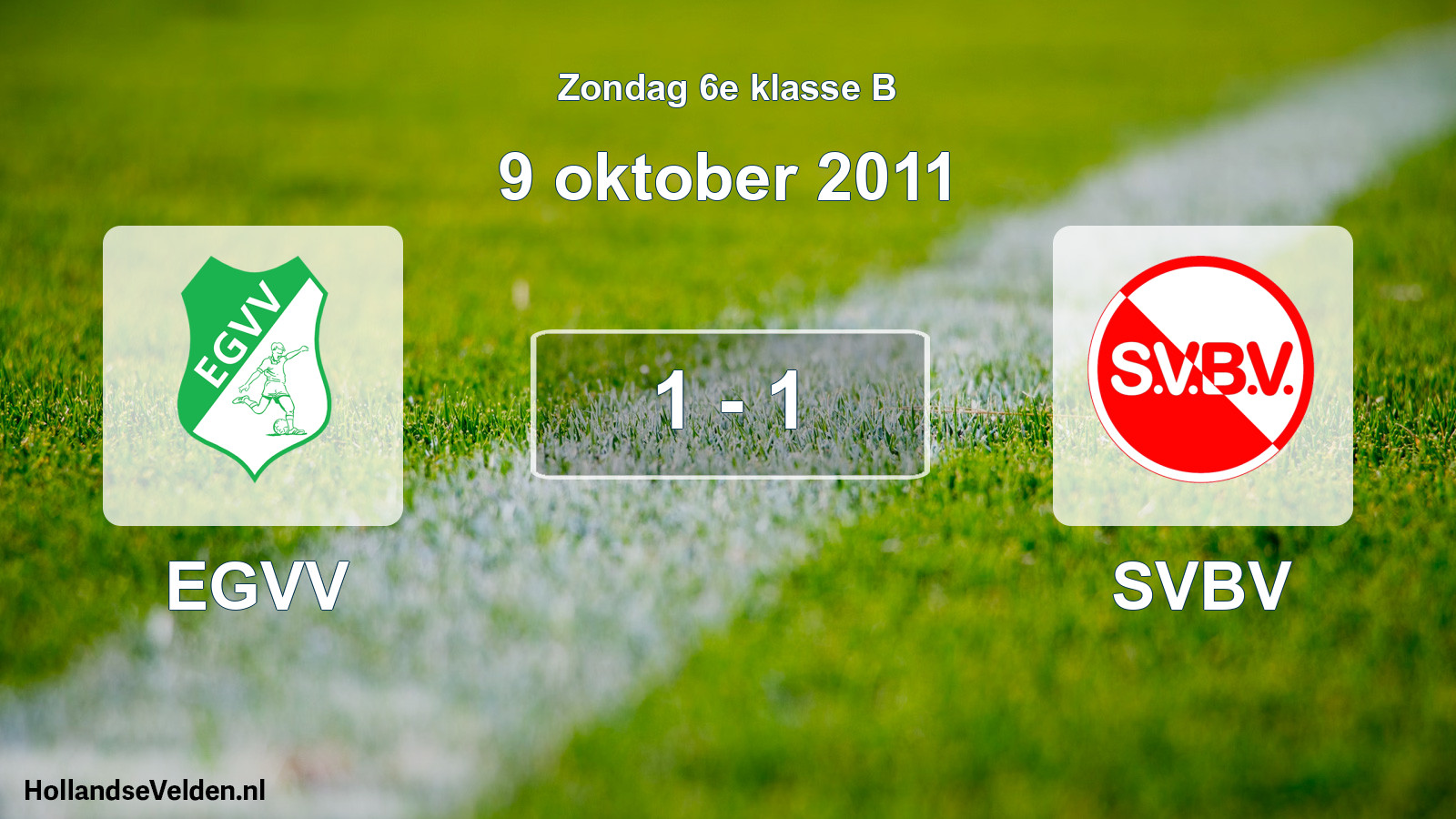 Total number of matches played: EGVV - SVBV 1 - 1 (9 October 2011)