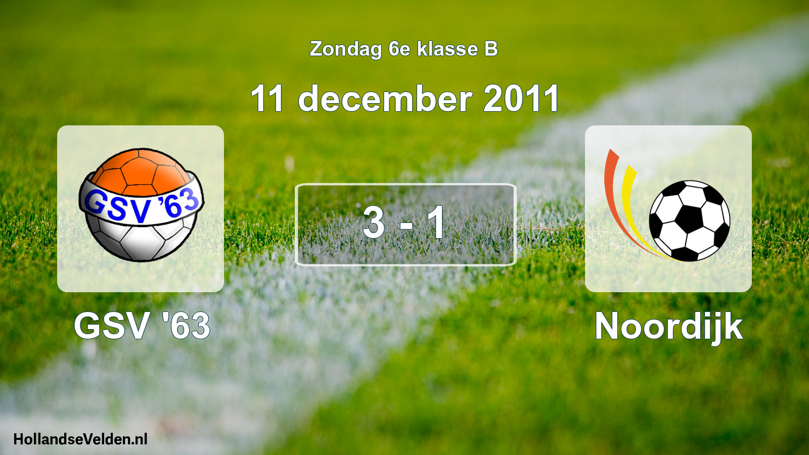 Total number of matches played: GSV '63 - Noordijk 3 - 1 (11 December 2011)