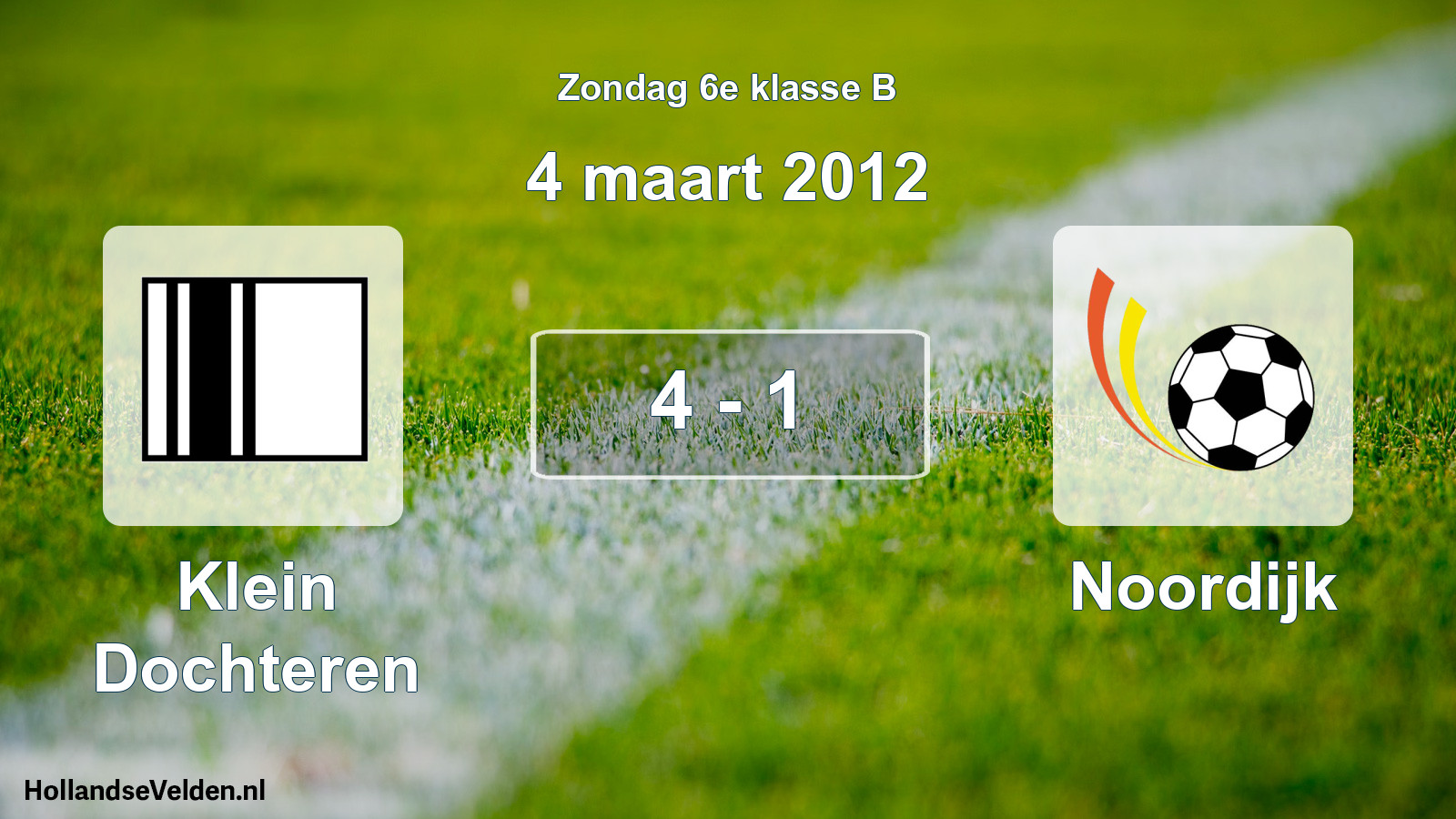 Total number of matches played: Klein Dochteren - Noordijk 4 - 1 (4 March 2012)