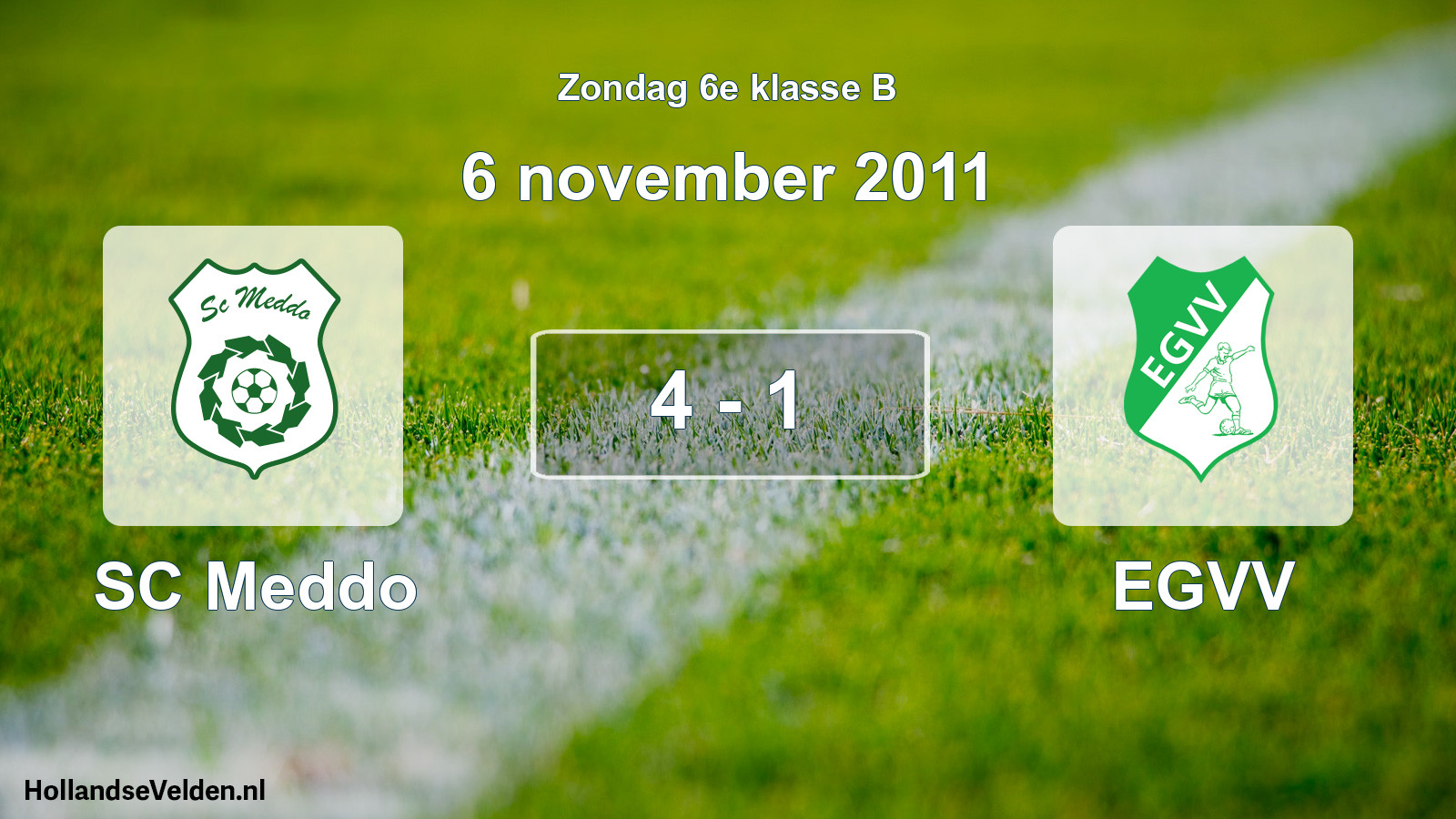Total number of matches played: SC Meddo - EGVV 4 - 1 (6 November 2011)