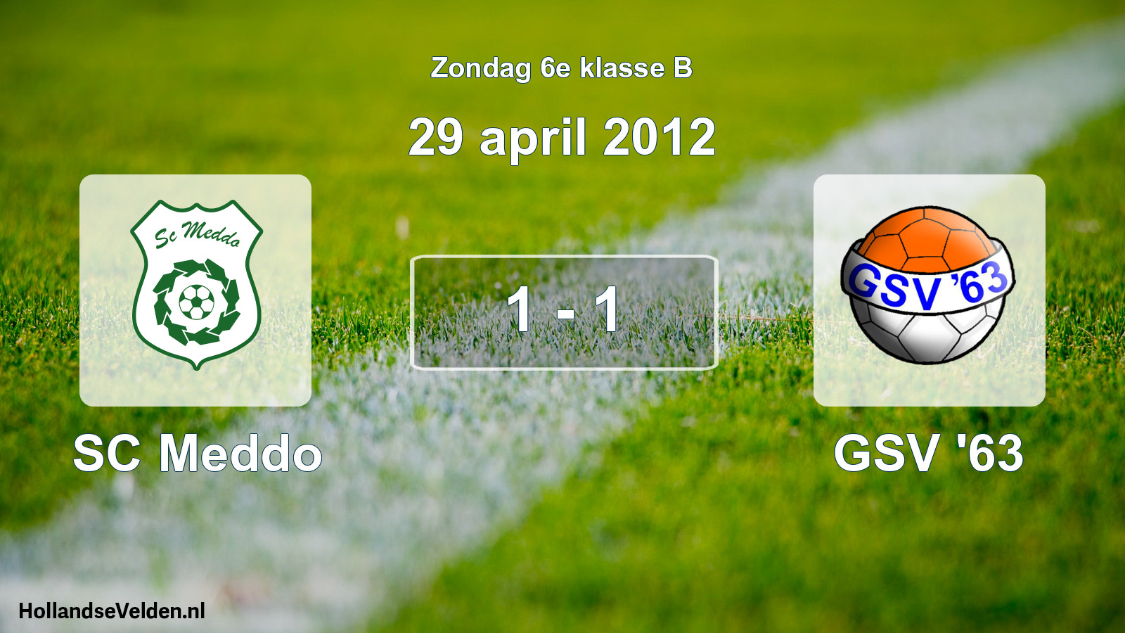 Total number of matches played: SC Meddo - GSV '63 1 - 1 (29 April 2012)