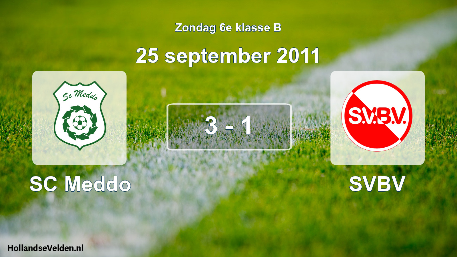 Total number of matches played: SC Meddo - SVBV 3 - 1 (25 September 2011)