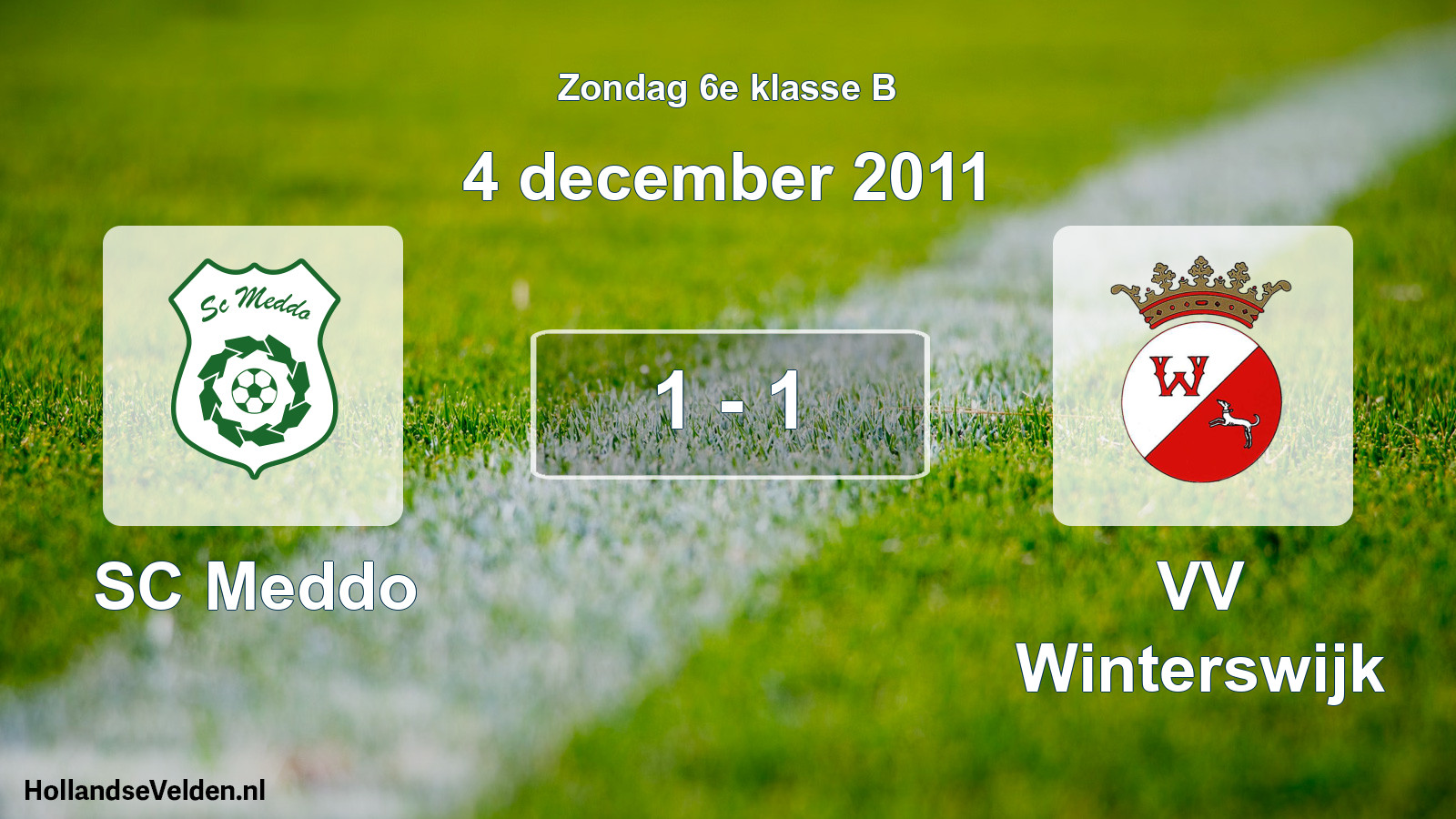Total number of matches played: SC Meddo - VV Winterswijk 1 - 1 (4 December 2011)