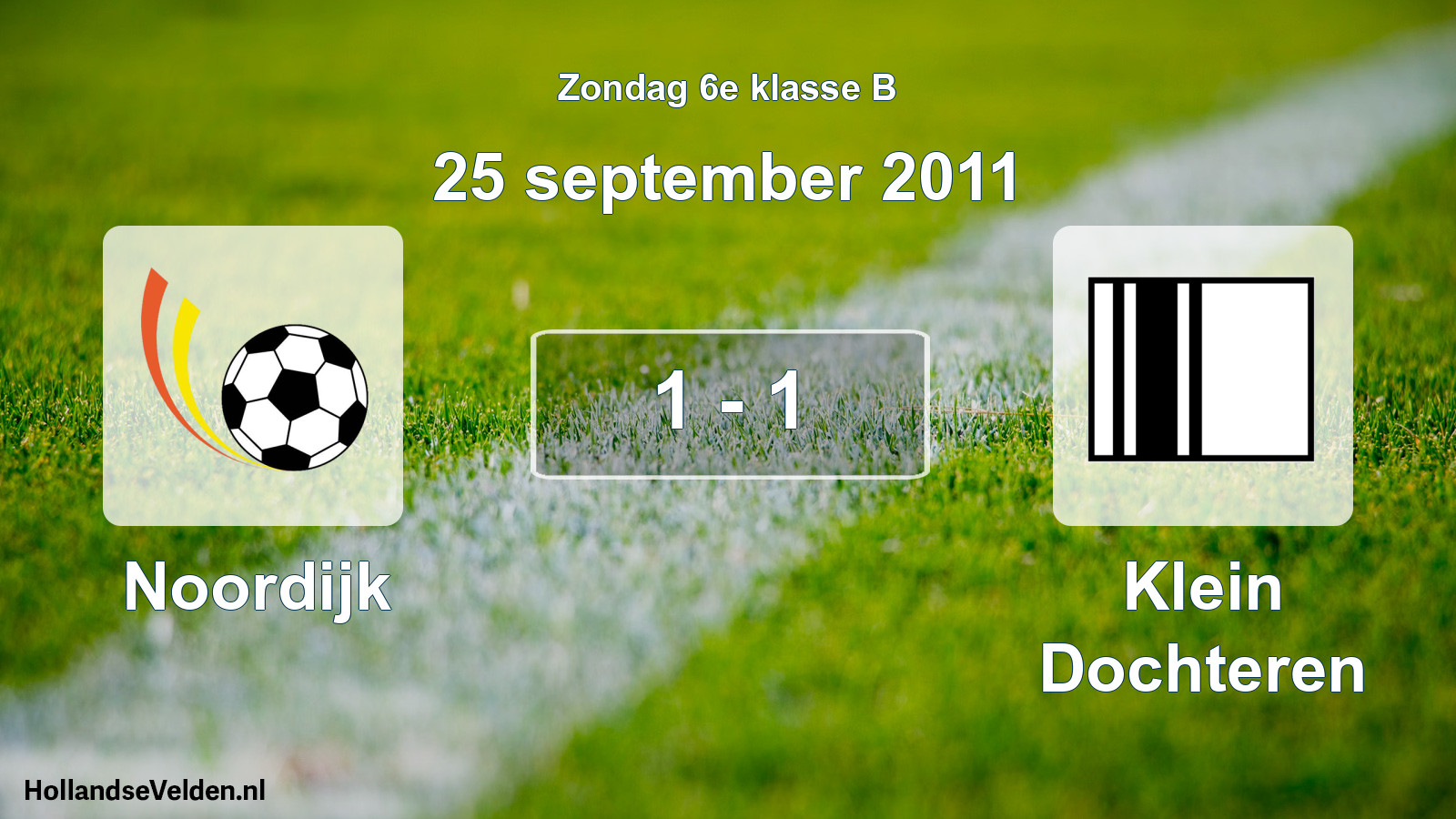 Total number of matches played: Noordijk - Klein Dochteren 1 - 1 (25 September 2011)