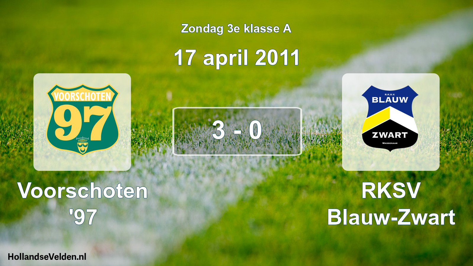 Total number of matches played: Voorschoten '97 - RKSV Blauw-Zwart 3 - 0 (17 April 2011)