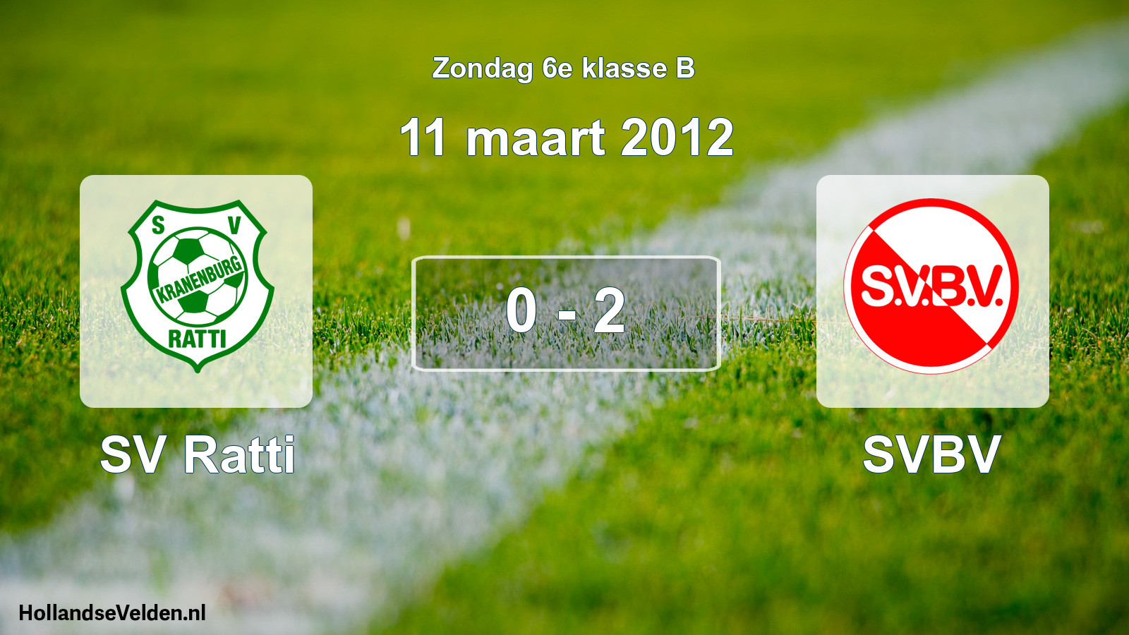 Total number of matches played: SV Ratti - SVBV 0 - 2 (11 March 2012)