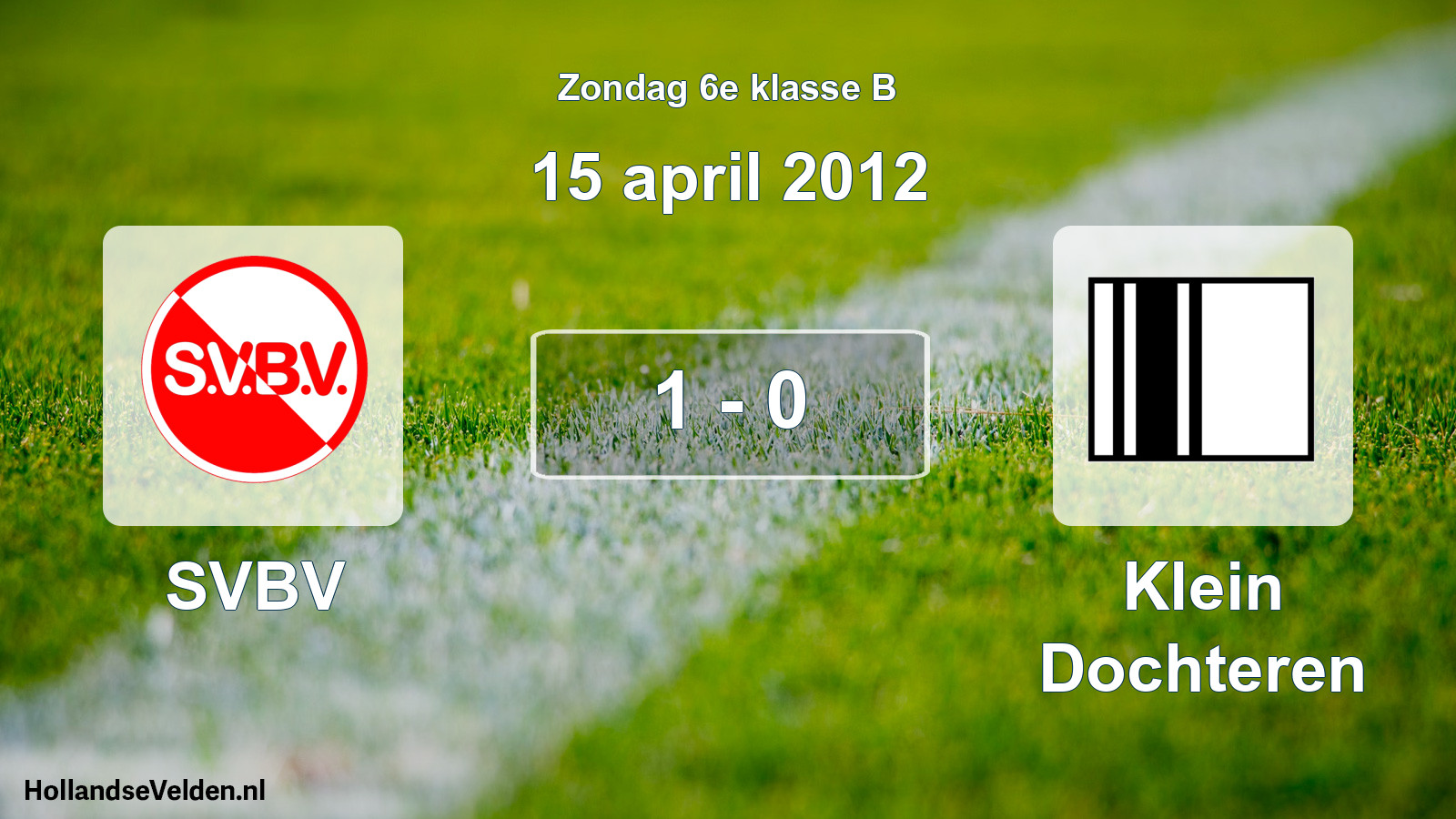 Total number of matches played: SVBV - Klein Dochteren 1 - 0 (15 April 2012)