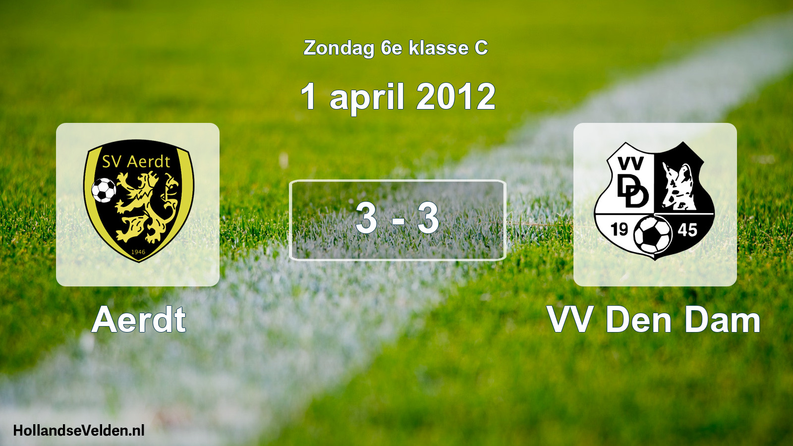Total number of matches played: Aerdt - VV Den Dam 3 - 3 (1 April 2012)