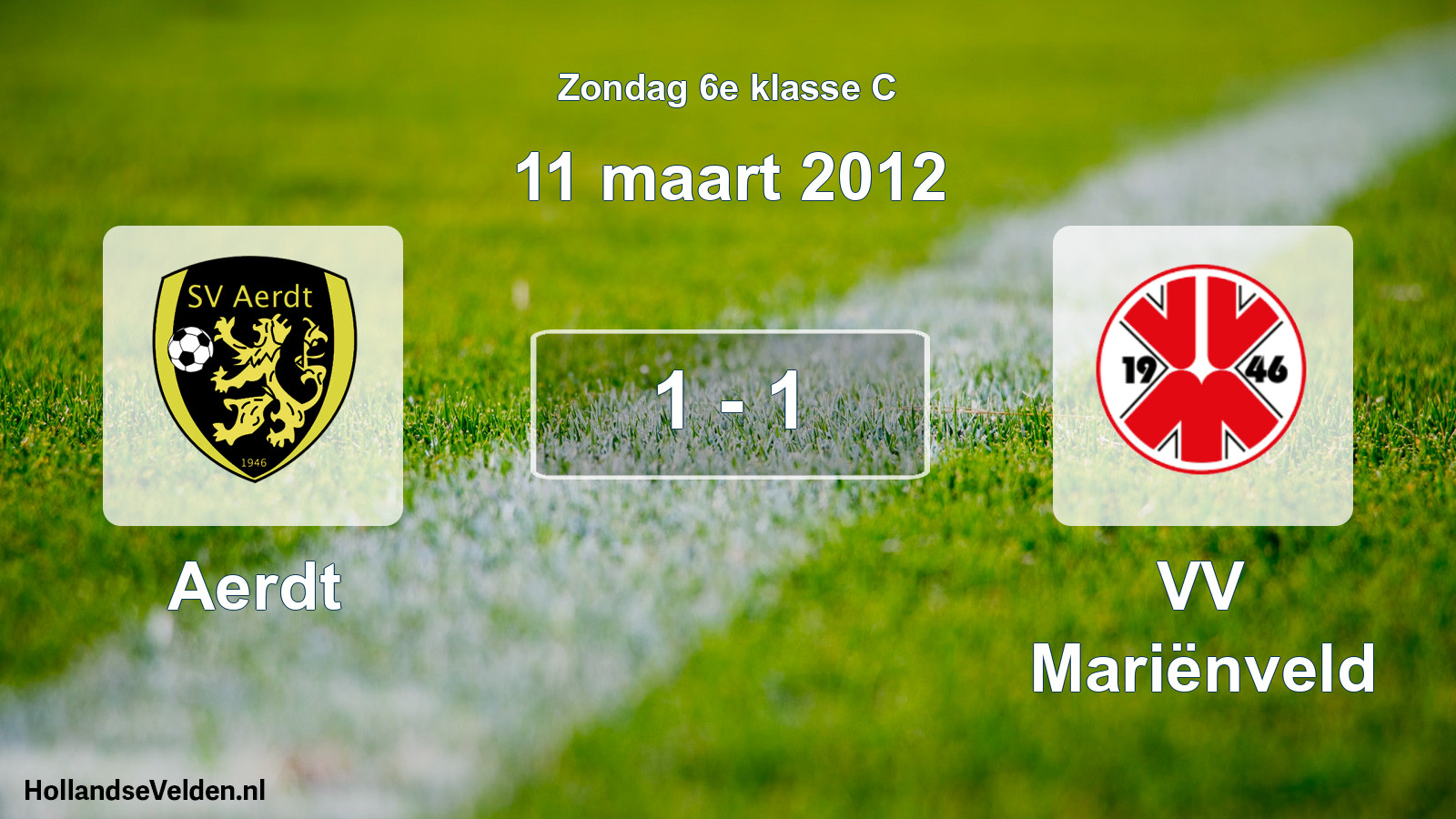 Total number of matches played: Aerdt - VV Mariënveld 1 - 1 (11 March 2012)