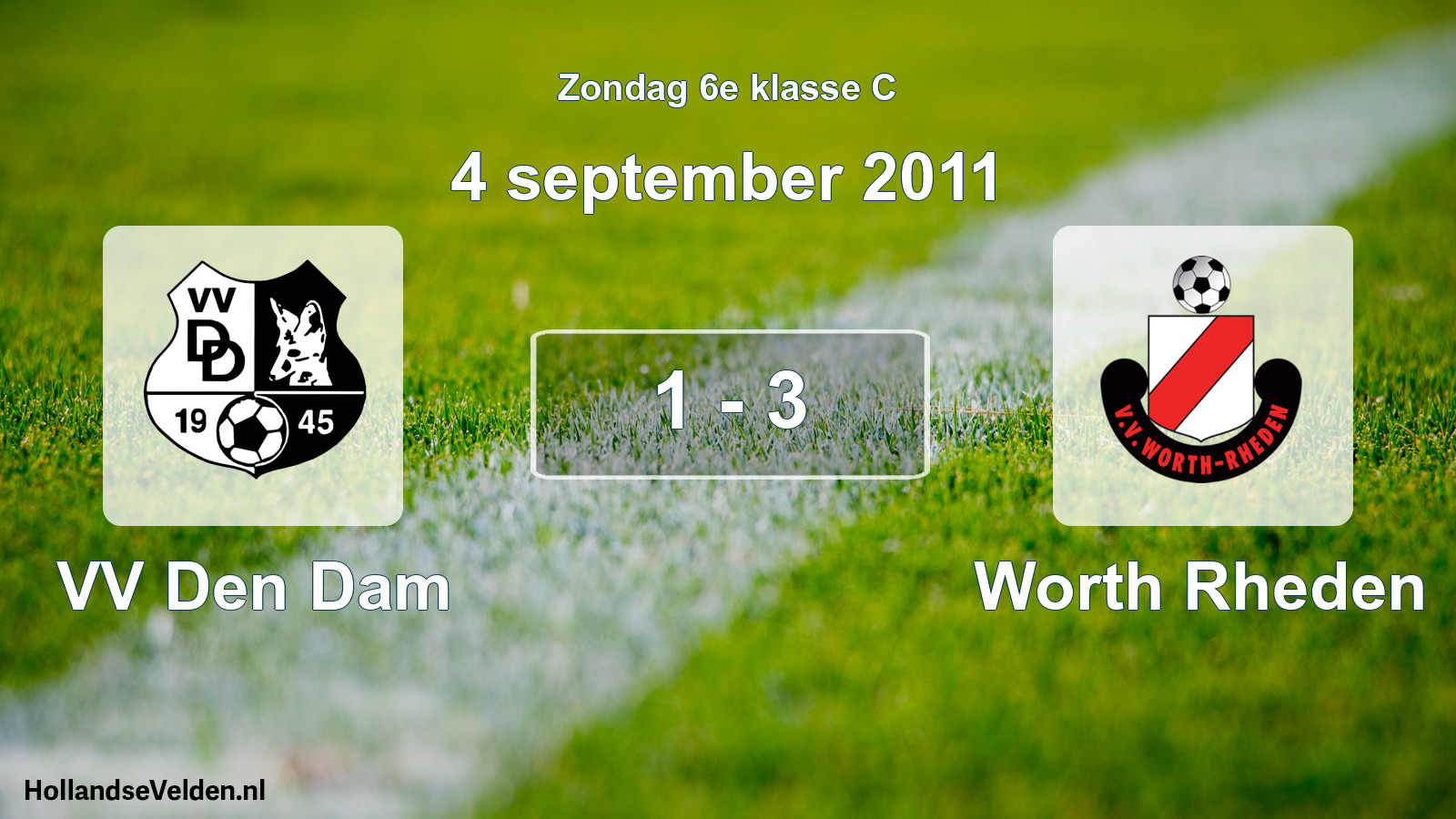 Total number of matches played: VV Den Dam - Worth Rheden 1 - 3 (4 September 2011)