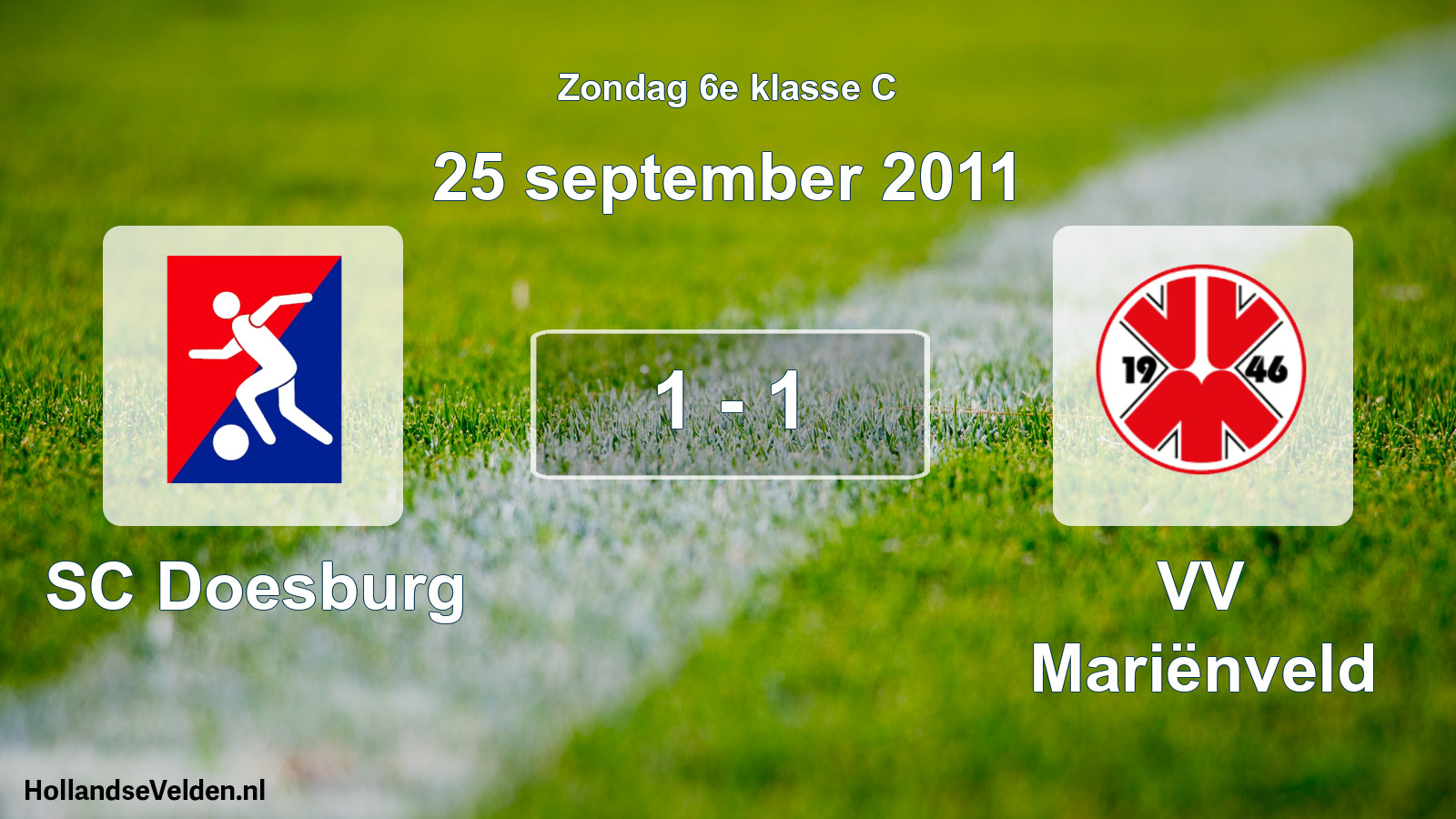 Total number of matches played: SC Doesburg - VV Mariënveld 1 - 1 (25 September 2011)