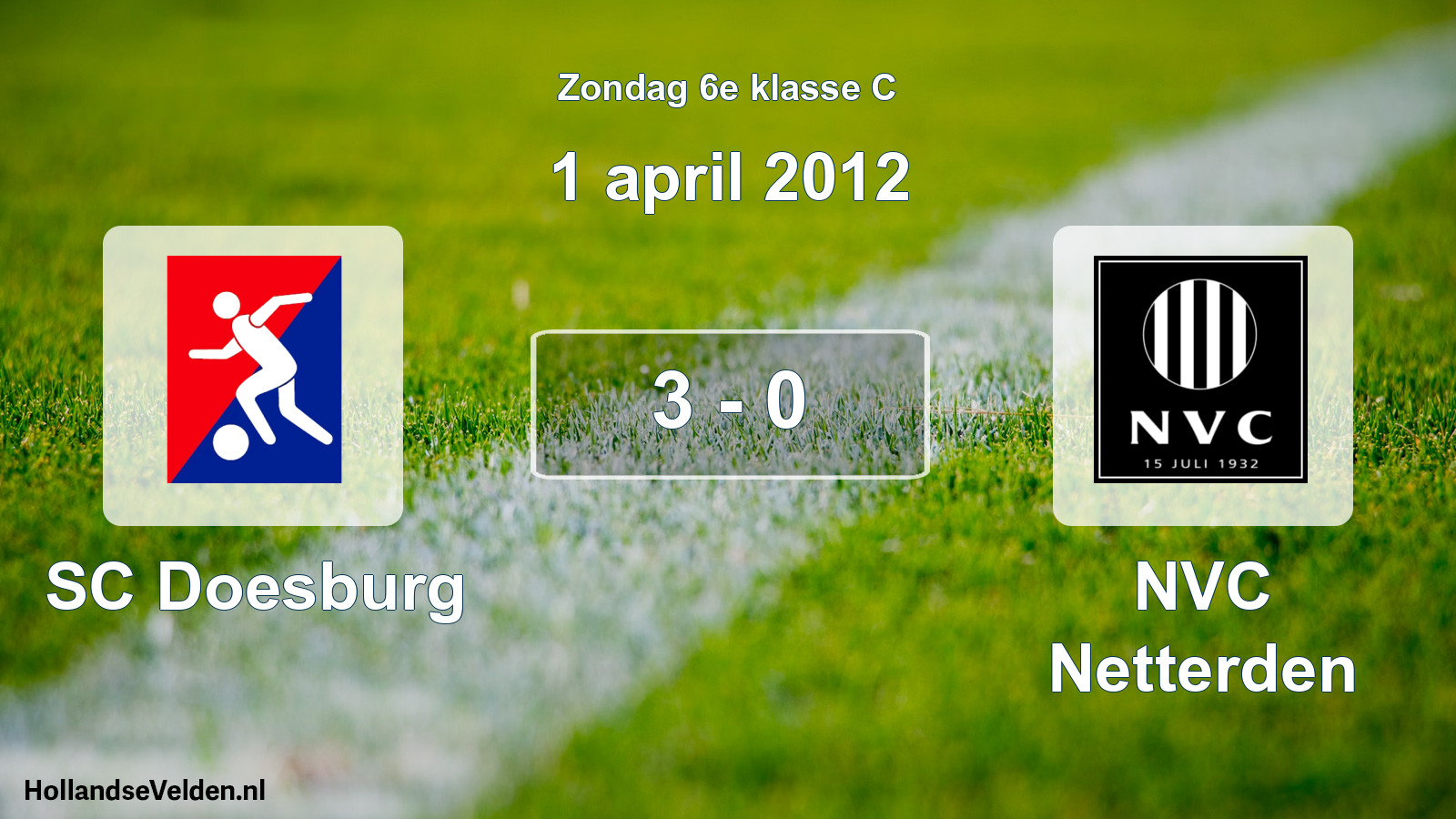 Total number of matches played: SC Doesburg - NVC Netterden 3 - 0 (1 April 2012)