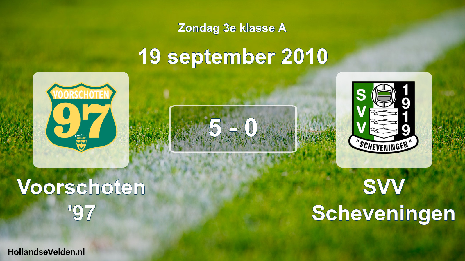 Total number of matches played: Voorschoten '97 - SVV Scheveningen 5 - 0 (19 September 2010)