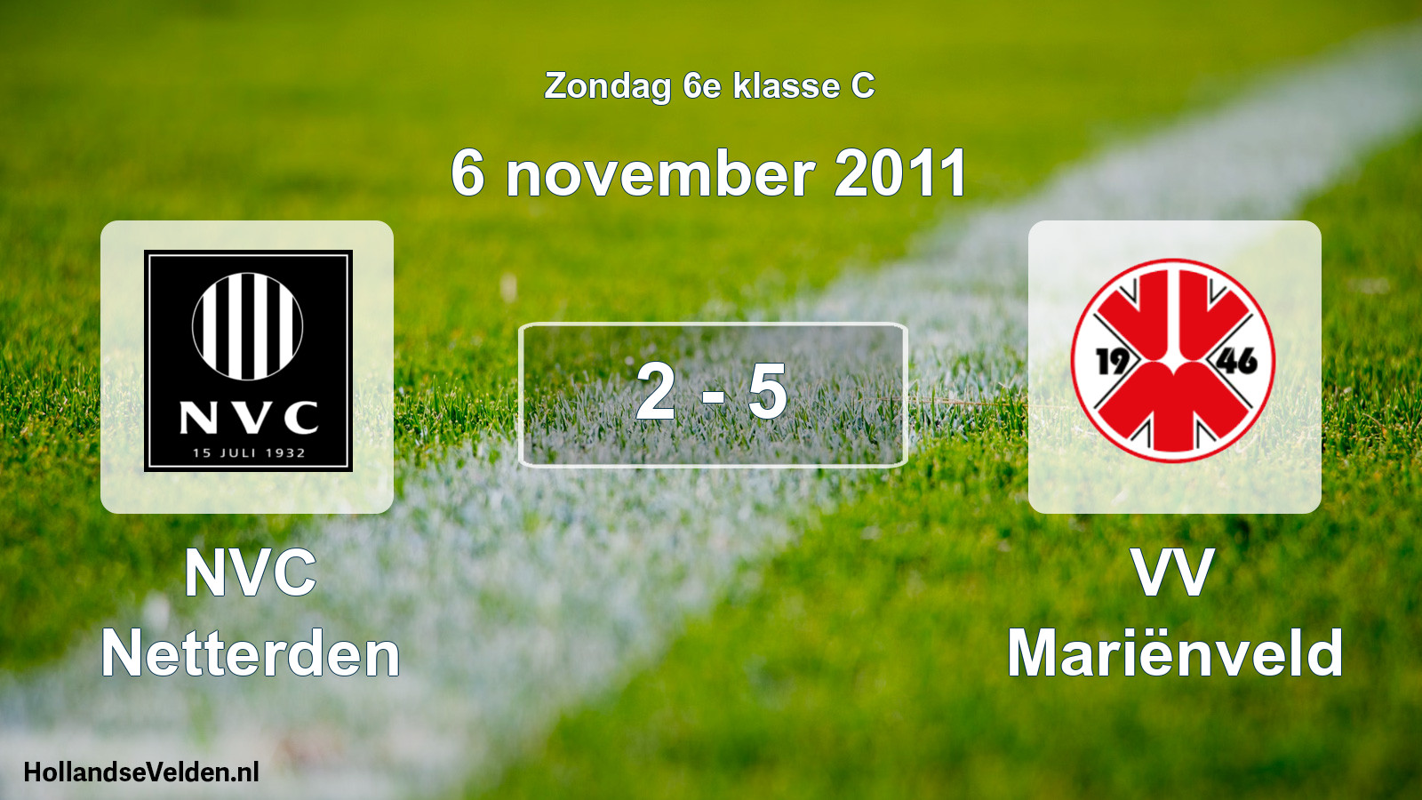 Total number of matches played: NVC Netterden - VV Mariënveld 2 - 5 (6 November 2011)