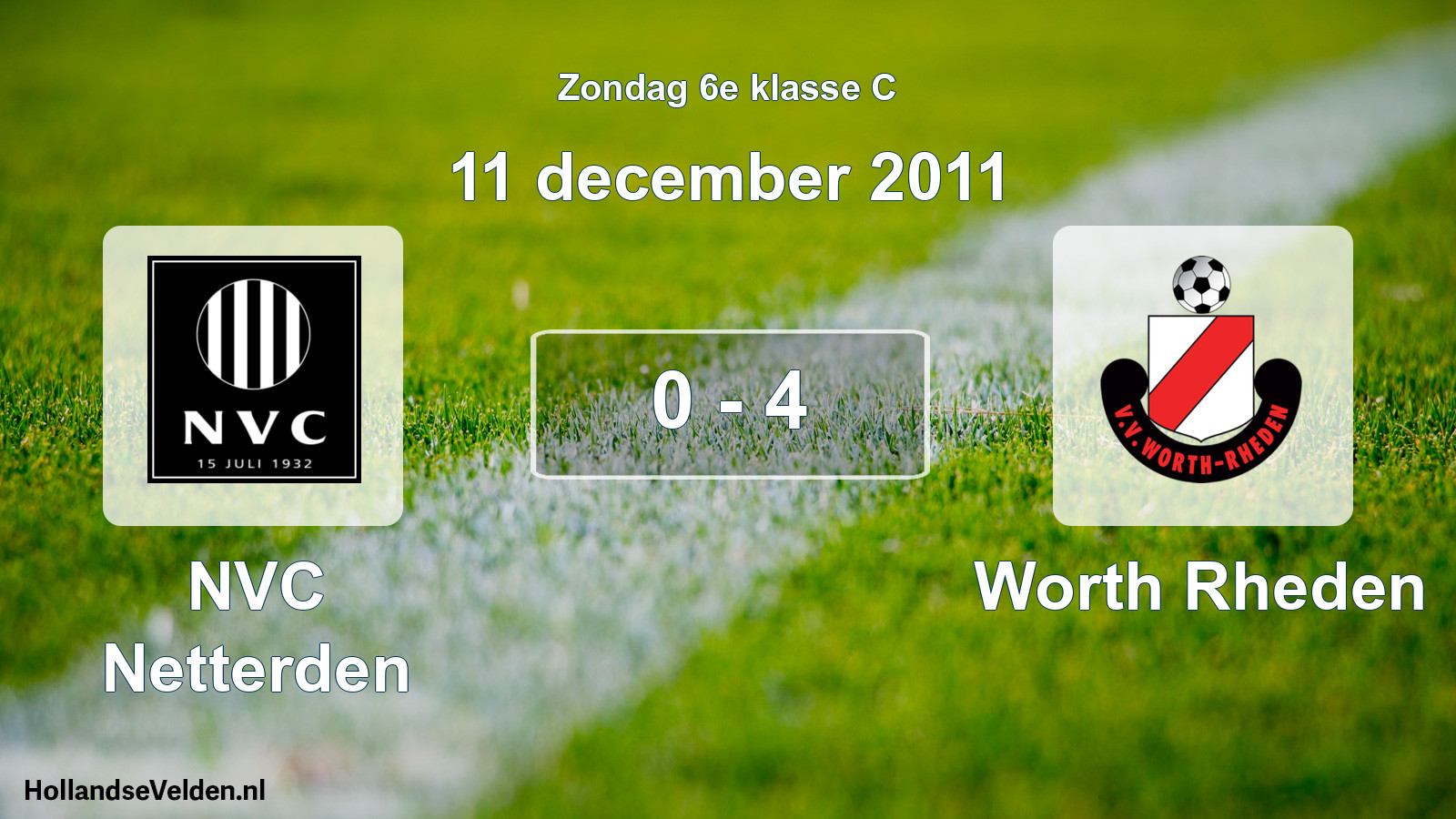 Total number of matches played: NVC Netterden - Worth Rheden 0 - 4 (11 December 2011)