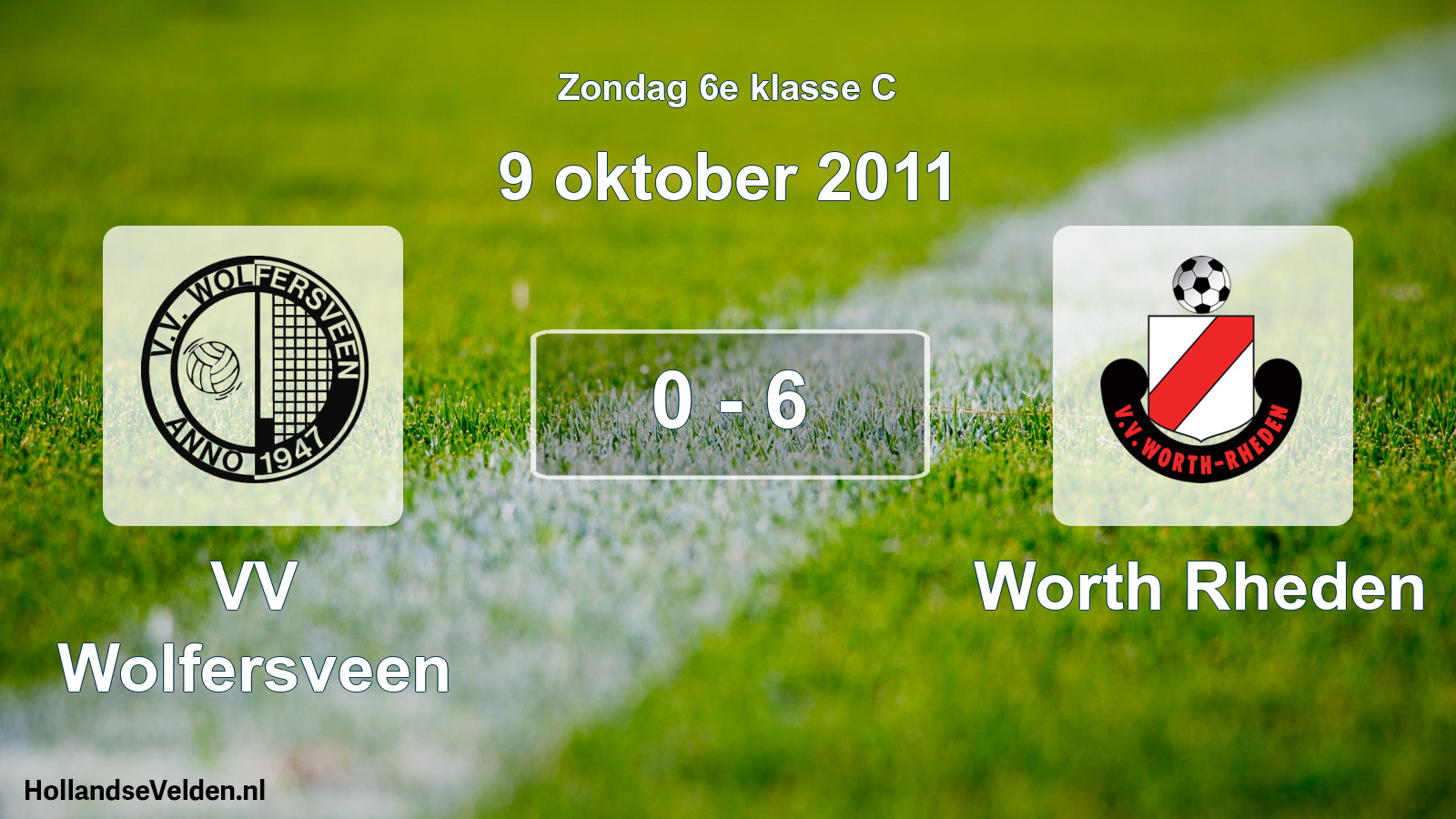 Total number of matches played: VV Wolfersveen - Worth Rheden 0 - 6 (9 October 2011)