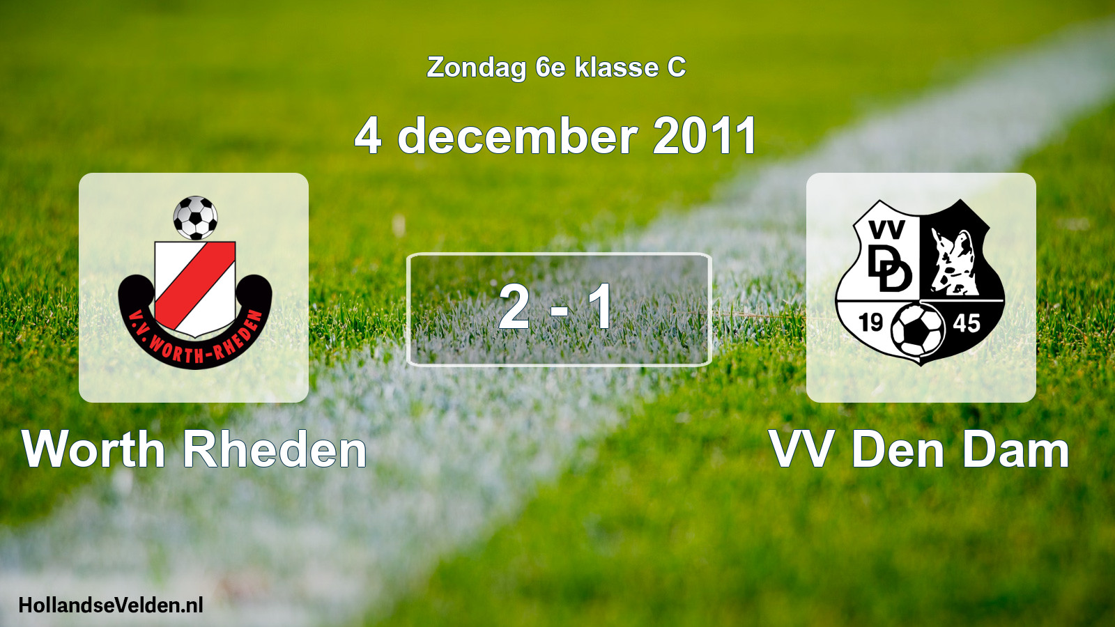Total number of matches played: Worth Rheden - VV Den Dam 2 - 1 (4 December 2011)