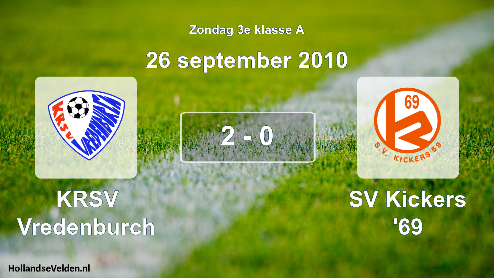 Total number of matches played: KRSV Vredenburch - SV Kickers '69 2 - 0 (26 September 2010)