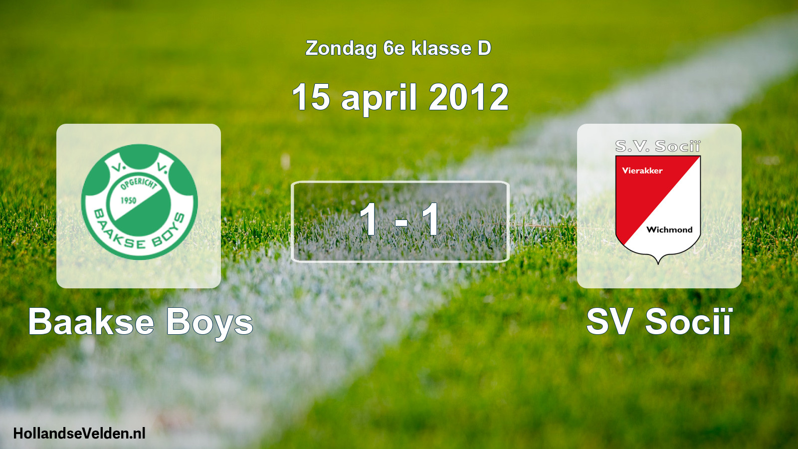 Total number of matches played: Baakse Boys - SV Sociï 1 - 1 (15 April 2012)