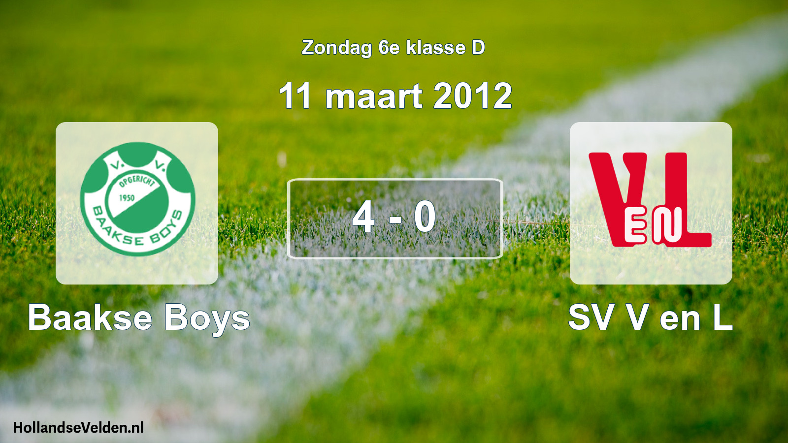 Total number of matches played: Baakse Boys - SV V en L 4 - 0 (11 March 2012)