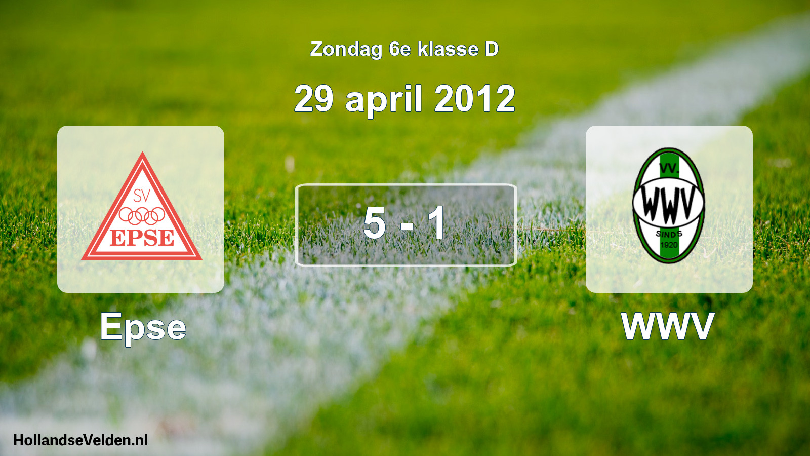 Total number of matches played: Epse - WWV 5 - 1 (29 April 2012)