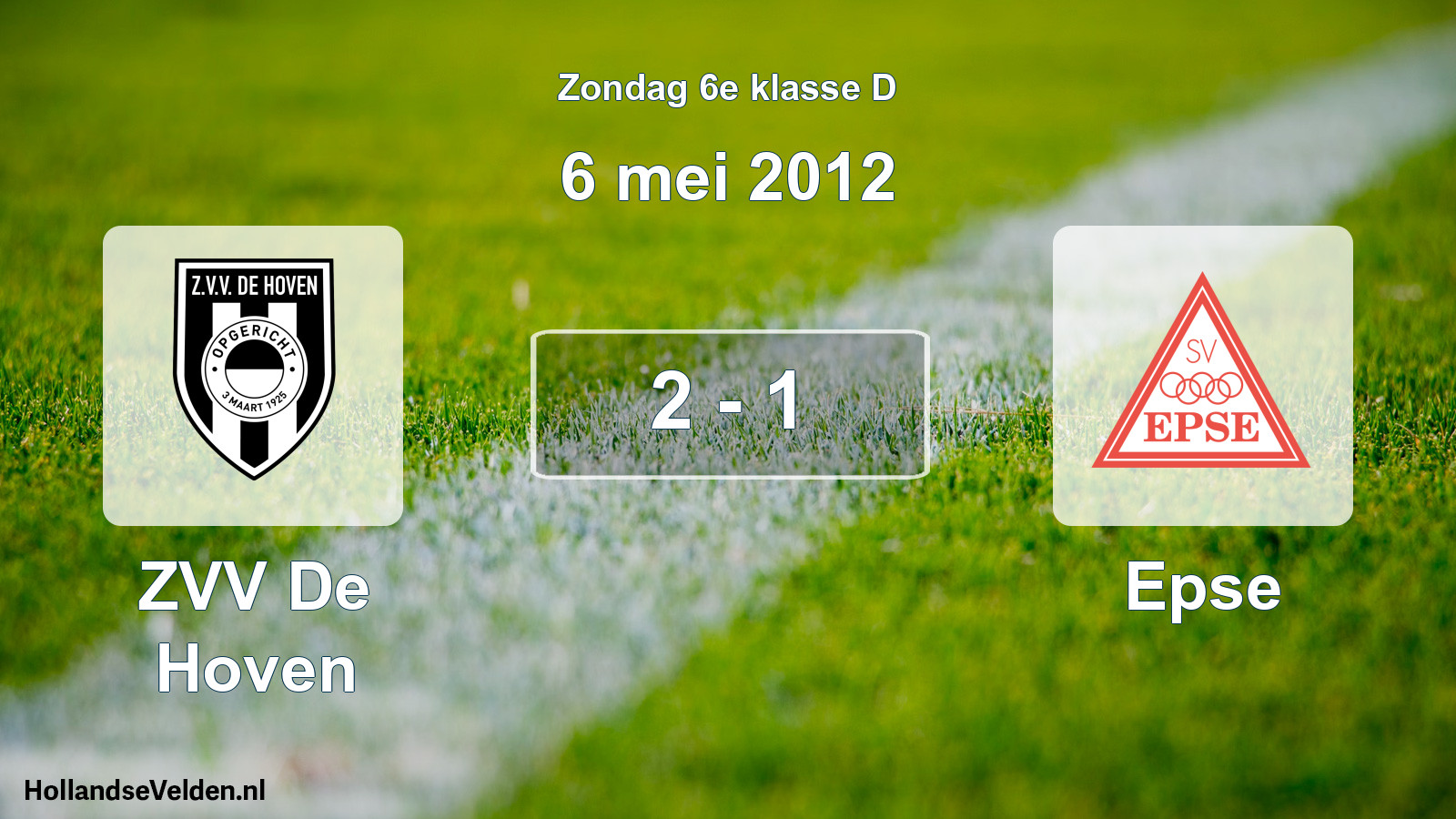Total number of matches played: ZVV De Hoven - Epse 2 - 1 (6 May 2012)
