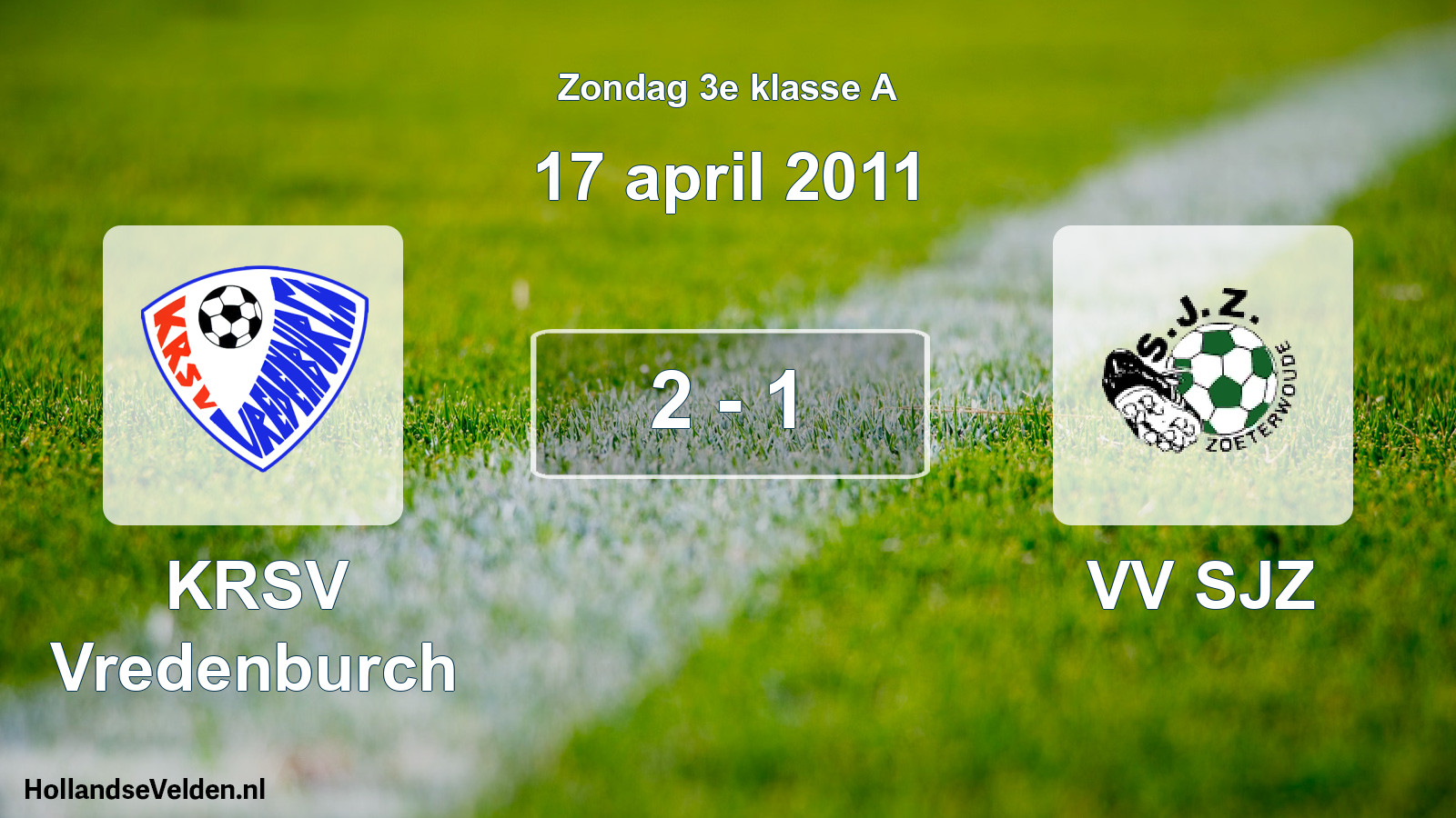 Total number of matches played: KRSV Vredenburch - VV SJZ 2 - 1 (17 April 2011)