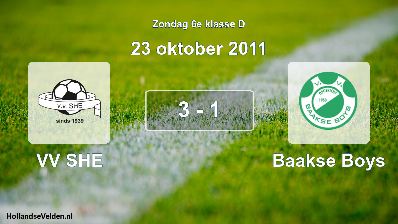 Total number of matches played: VV SHE - Baakse Boys 3 - 1 (23 October 2011)